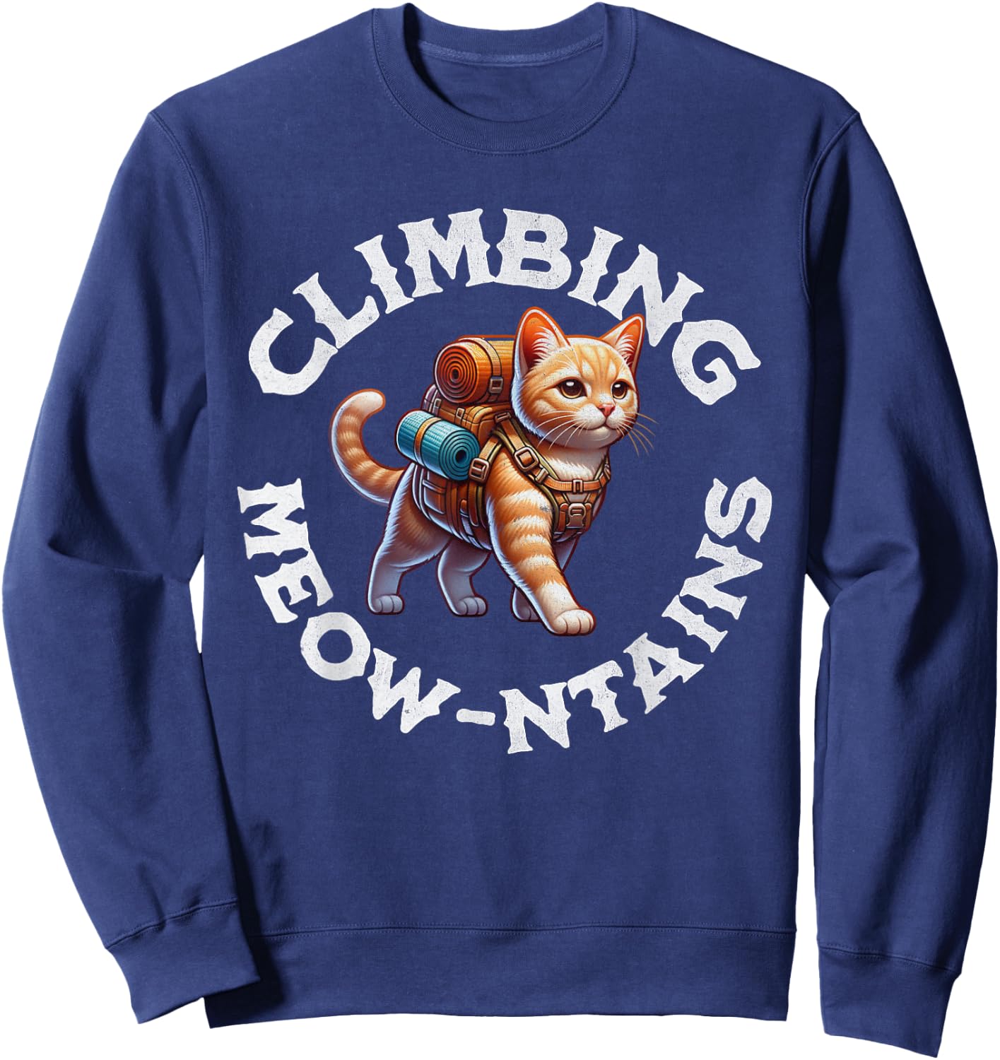Cat Climbing Mountains Hiking Outdoors Adventure Trekking Sweatshirt - Sweatshirt | Navy