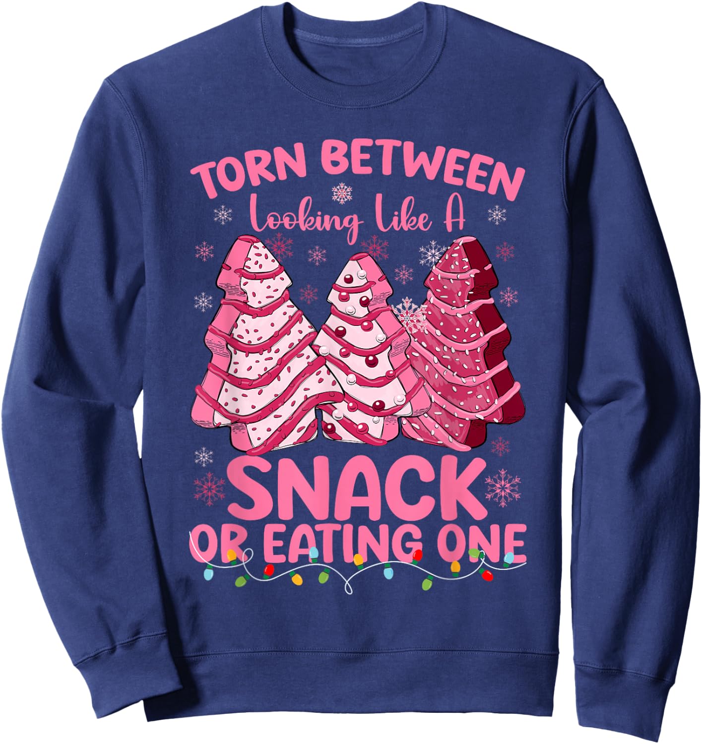Torn Between Looking Like A Snack Or Eating One Christmas Sweatshirt - Sweatshirt | Navy