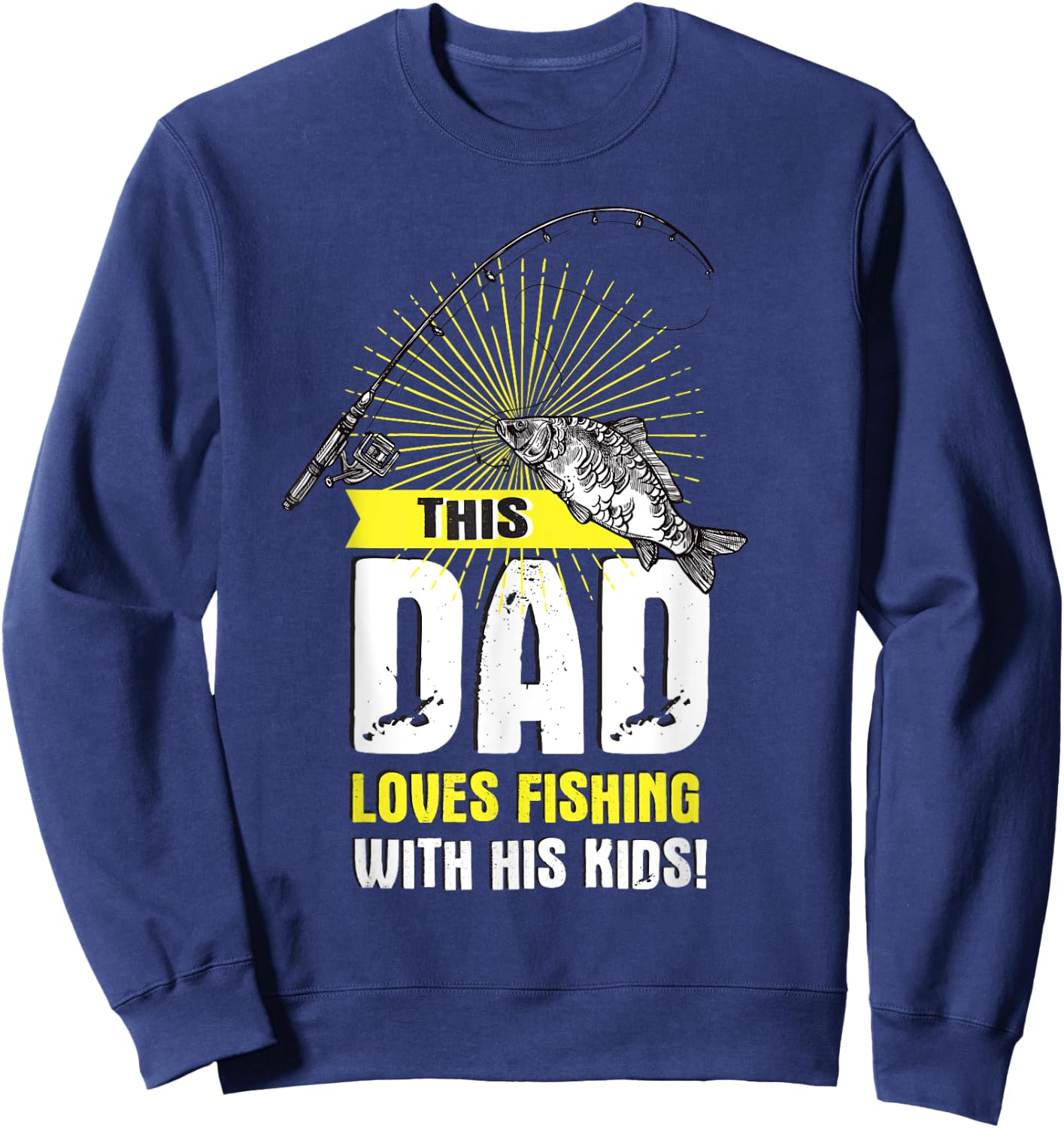 This Dad Loves Fishing With His Kids Funny Father Quote Sweatshirt - Sweatshirt | Navy