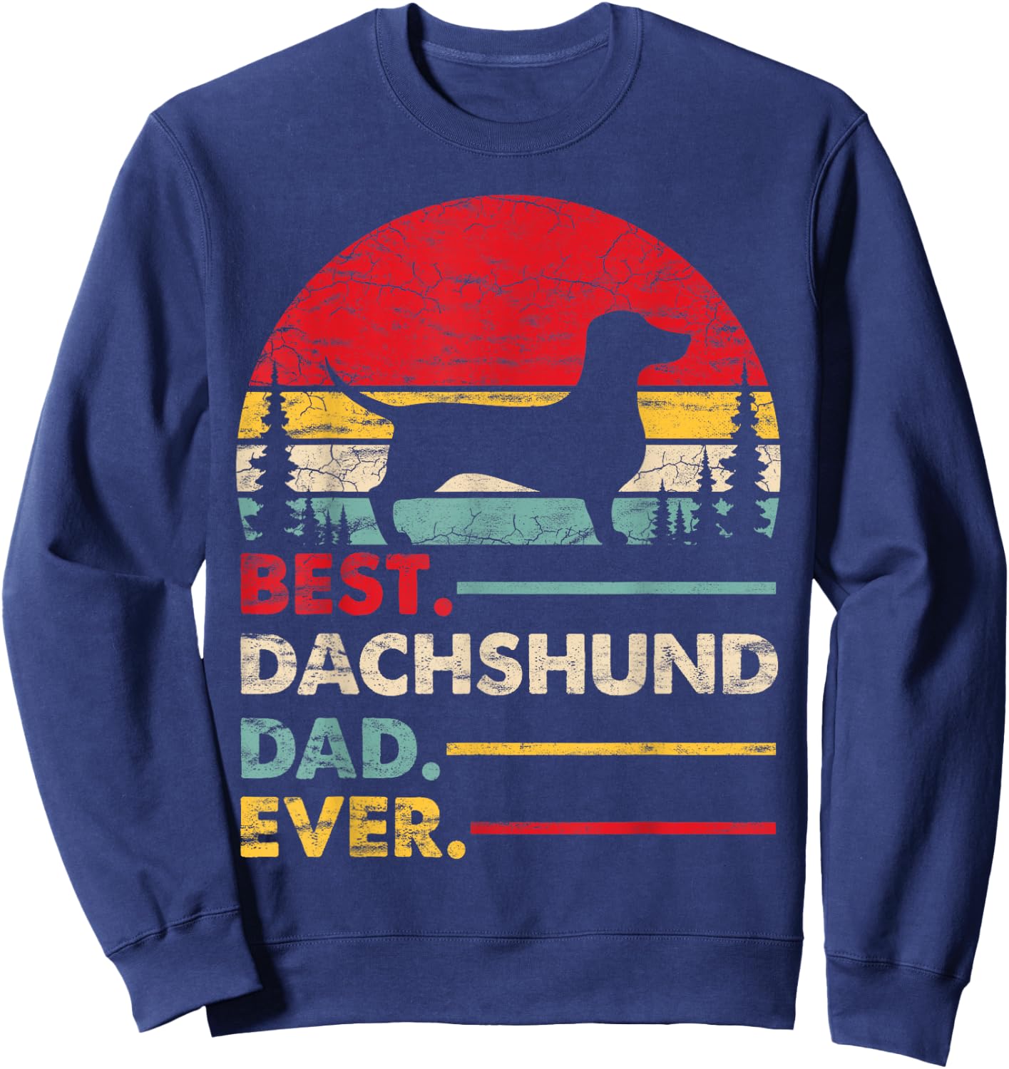 Dachshund Best Dad Ever Gift Dog Vintage Retro Men Sweatshirt - Sweatshirt | Navy