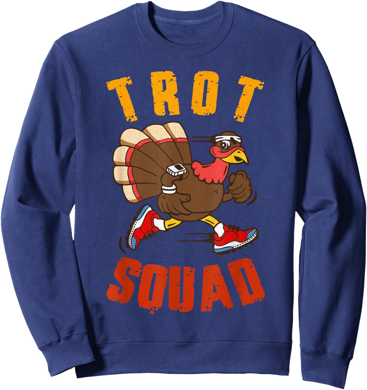 Trot Squad Shirt Thanksgiving Turkey Trot Costume Sweatshirt - Sweatshirt | Navy