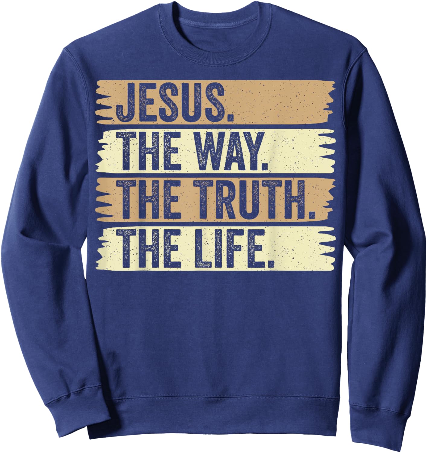 Retro Jesus The Way Truth and Life Vintage Christian Worship Sweatshirt - Sweatshirt | Navy
