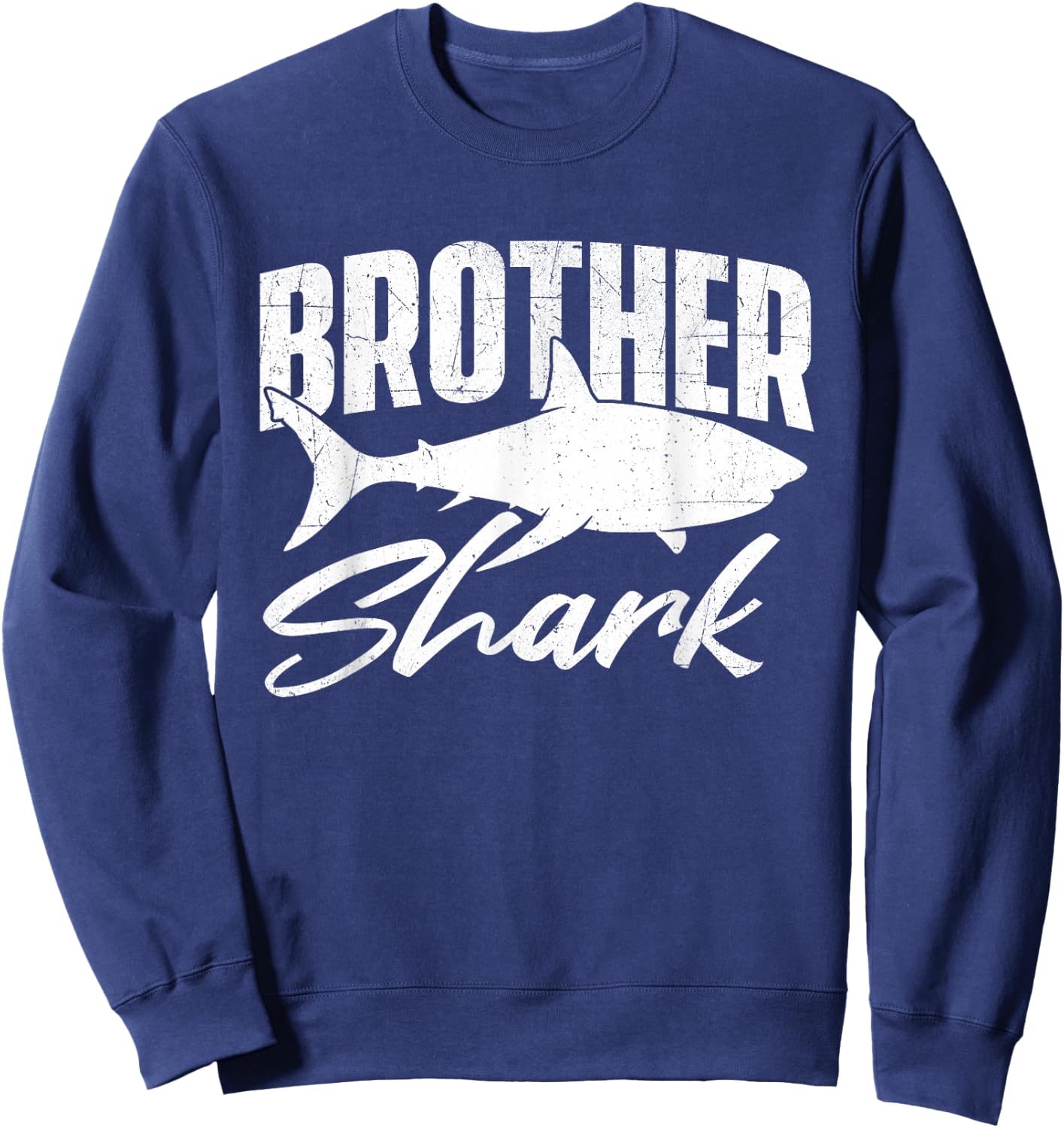 Brother Shark - Marine Biologist Wildlife Animal Ocean Lover Sweatshirt - Sweatshirt | Navy