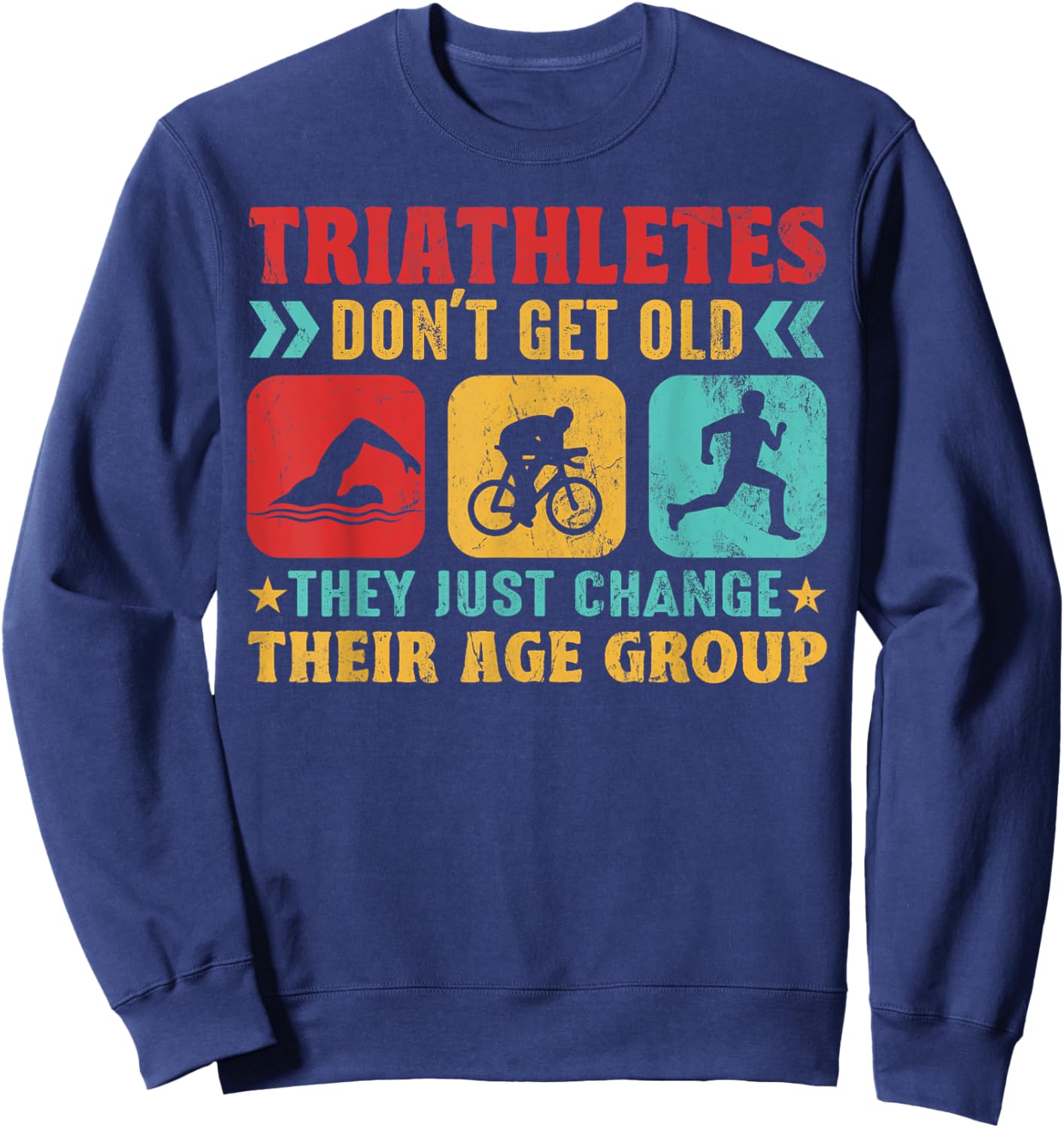 Funny Triathlon Design Men Women Triathletes Swim Bike Run Sweatshirt - Sweatshirt | Navy