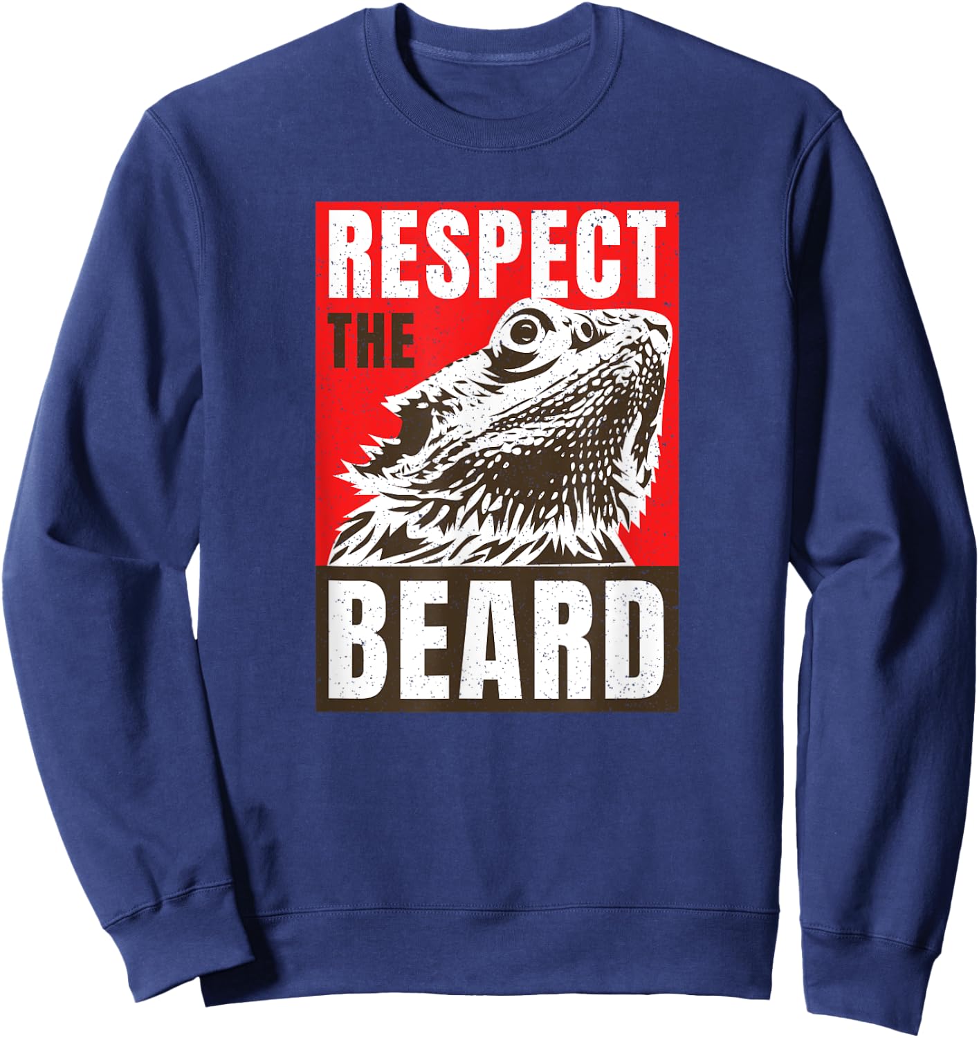 Respect The Bearded Dragon Bearded Dragon Daddy Lizard Sweatshirt - Sweatshirt | Navy