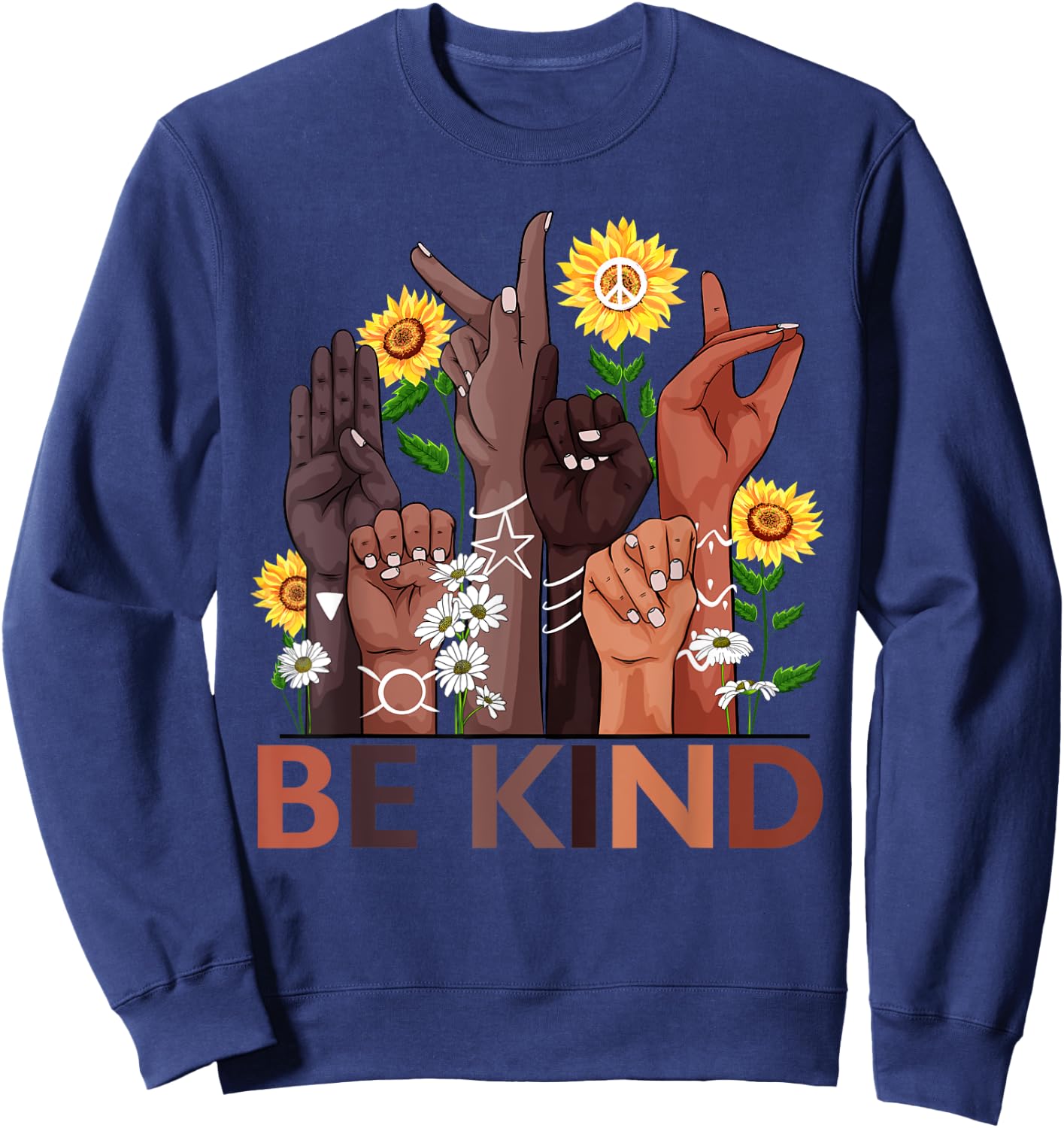 Be Kind Hand Sign Language Teachers Melanin Interpreter ASL Sweatshirt - Sweatshirt | Navy