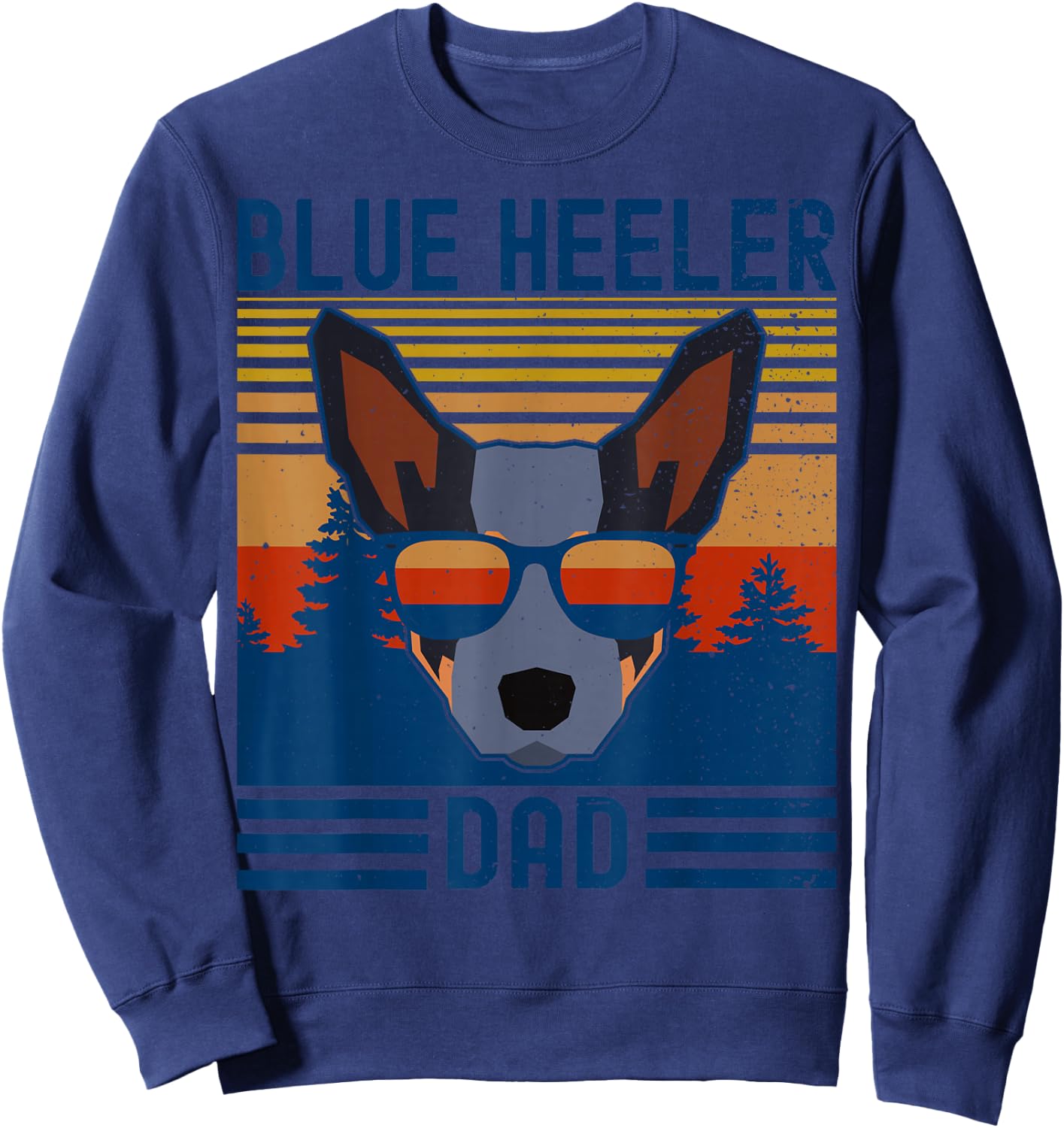 Funny Australian Cattle Dog Blue Heeler Dad Sweatshirt - Sweatshirt | Navy