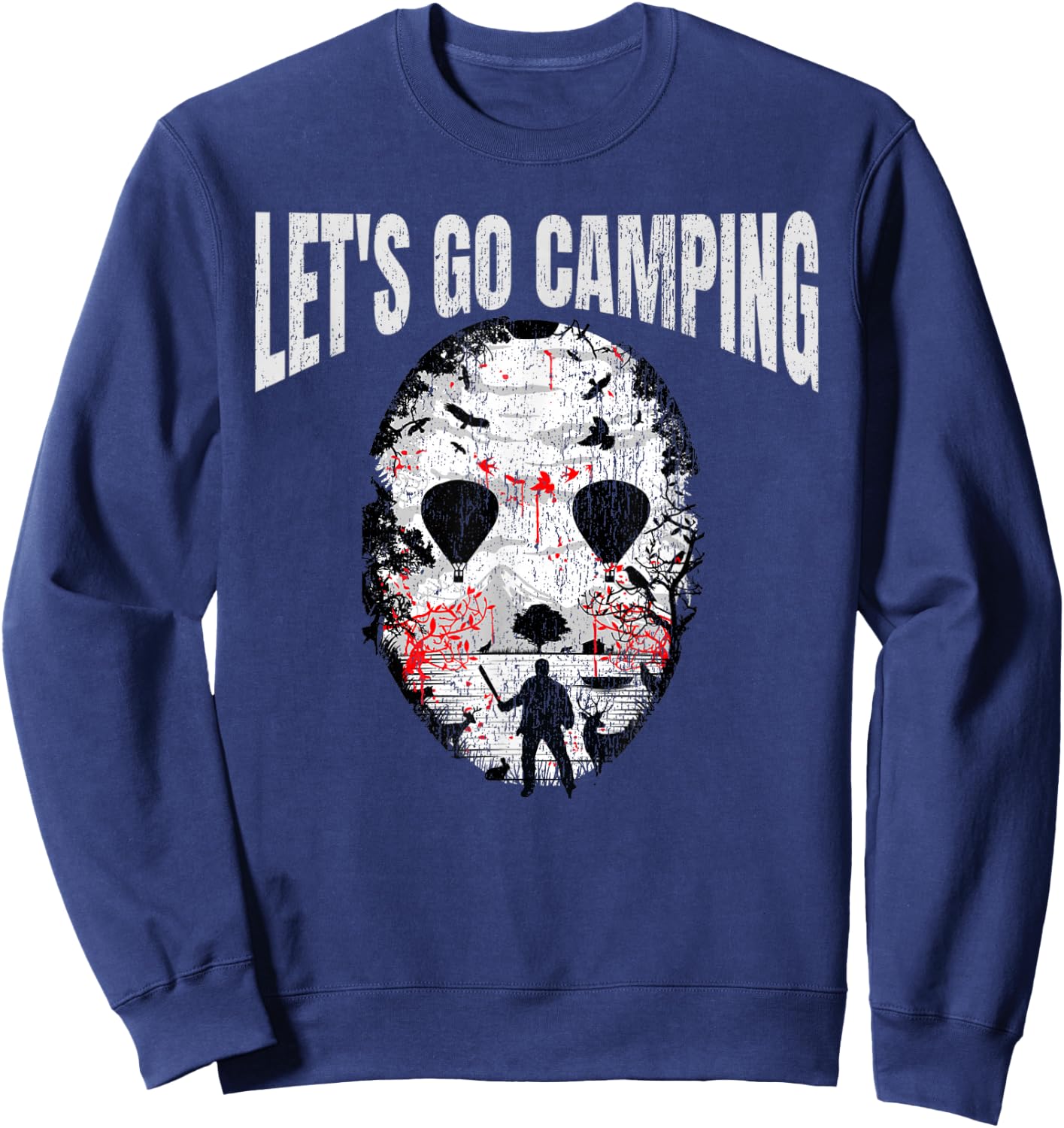 Let's Go Camping Serial Killer Horror Camp Halloween Sweatshirt - Sweatshirt | Navy