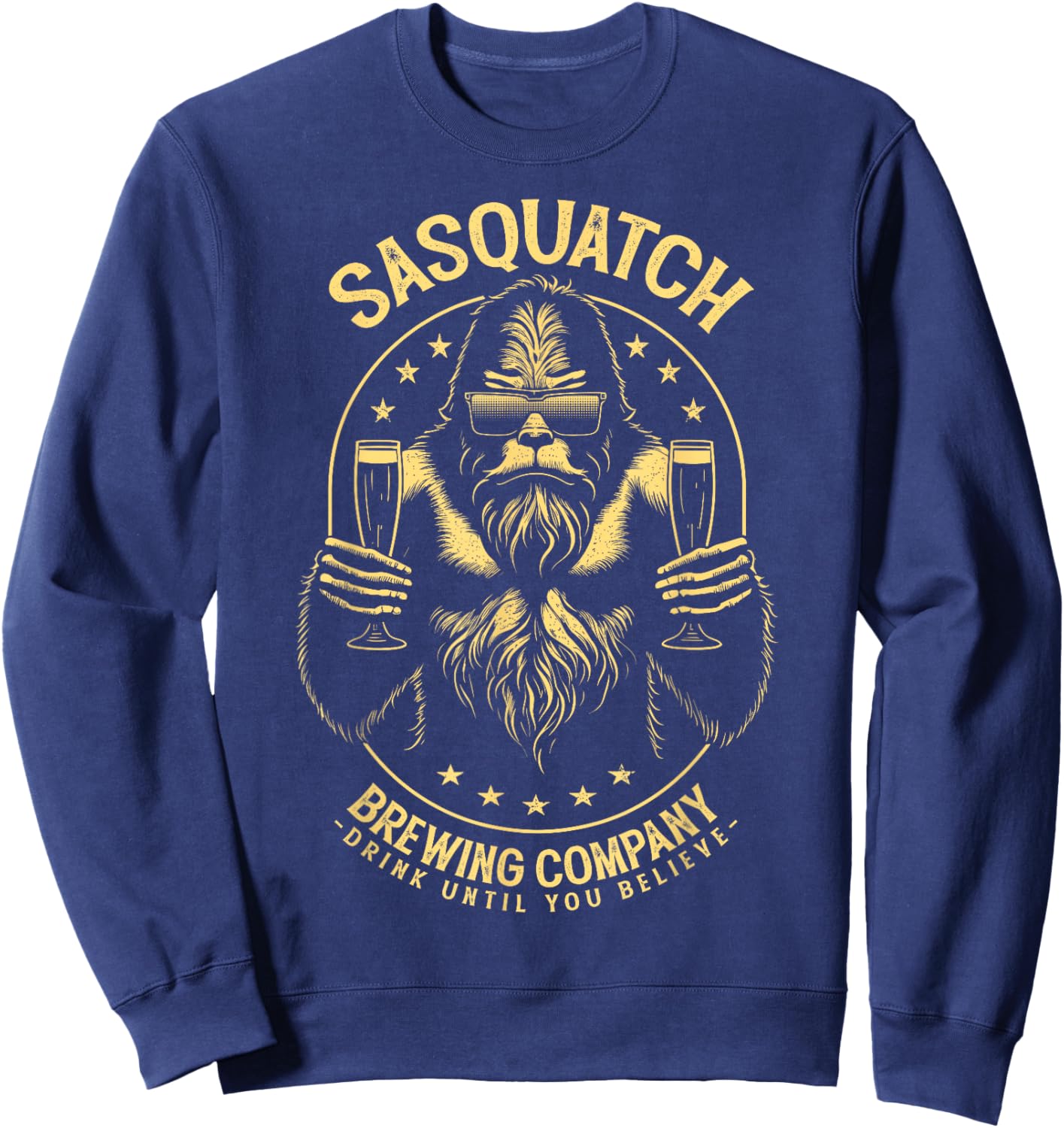 Bigfoot Beer Sasquatch Brewing Company Drink Believe Sweatshirt - Sweatshirt | Navy
