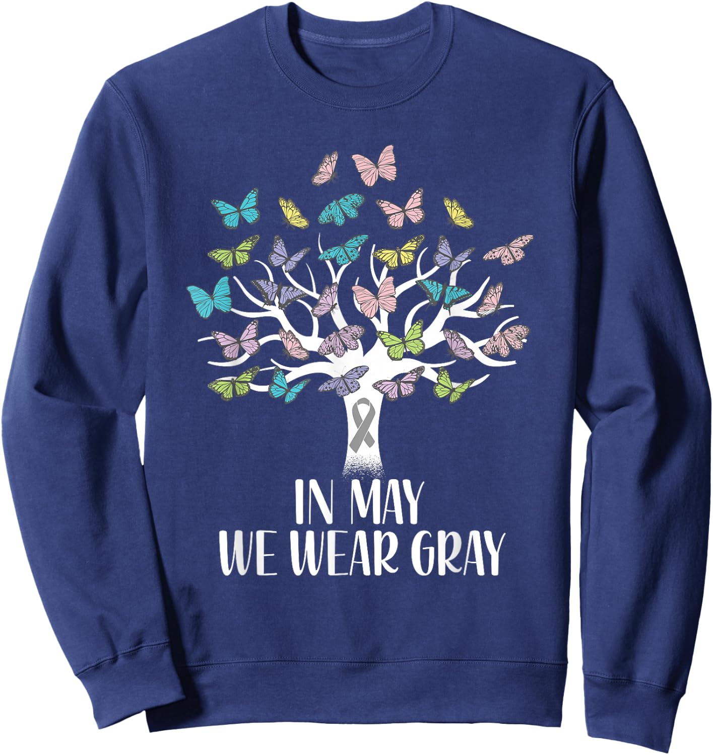 In May We Wear Gray Brain Cancer Awareness Butterfly Tree Sweatshirt - Sweatshirt | Navy