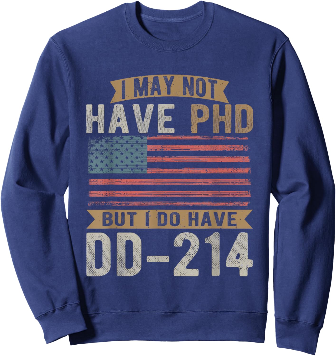 US Veteran, DD-214, Funny Army, Vietnam Veteran Sweatshirt - Sweatshirt | Navy