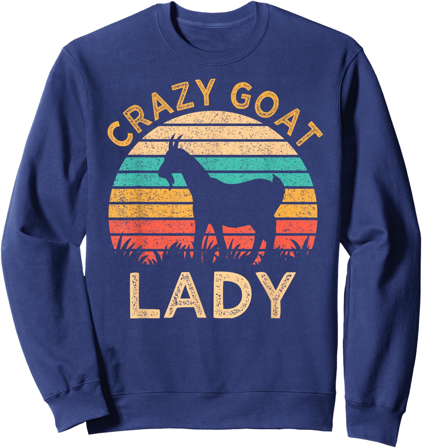 Vintage Crazy Goat Lady Funny Goats lover Farmer Gift Sweatshirt - Sweatshirt | Navy
