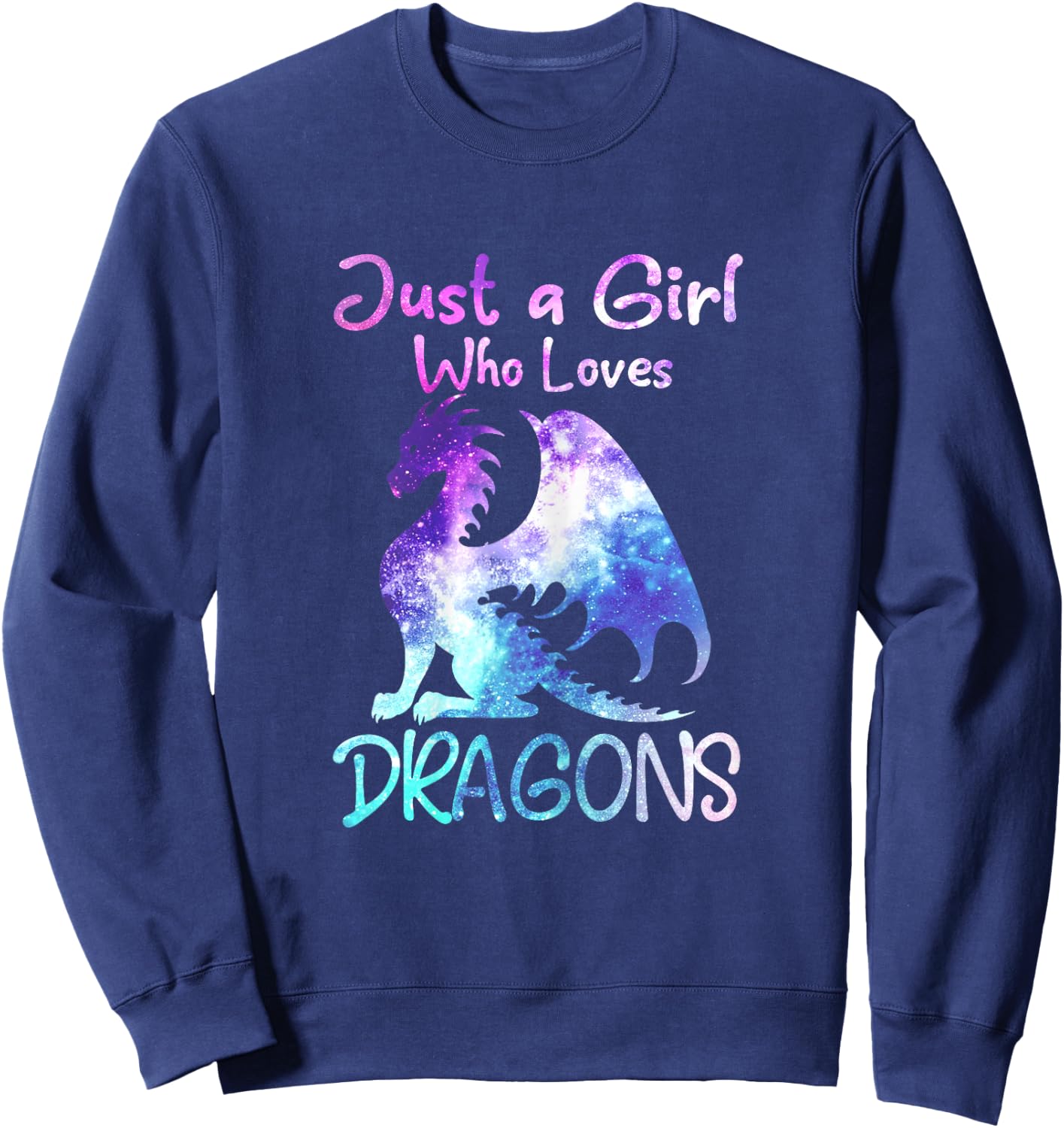 Just a Girl Who Loves Dragons Funny Cute Dragon Gift Sweatshirt - Sweatshirt | Navy