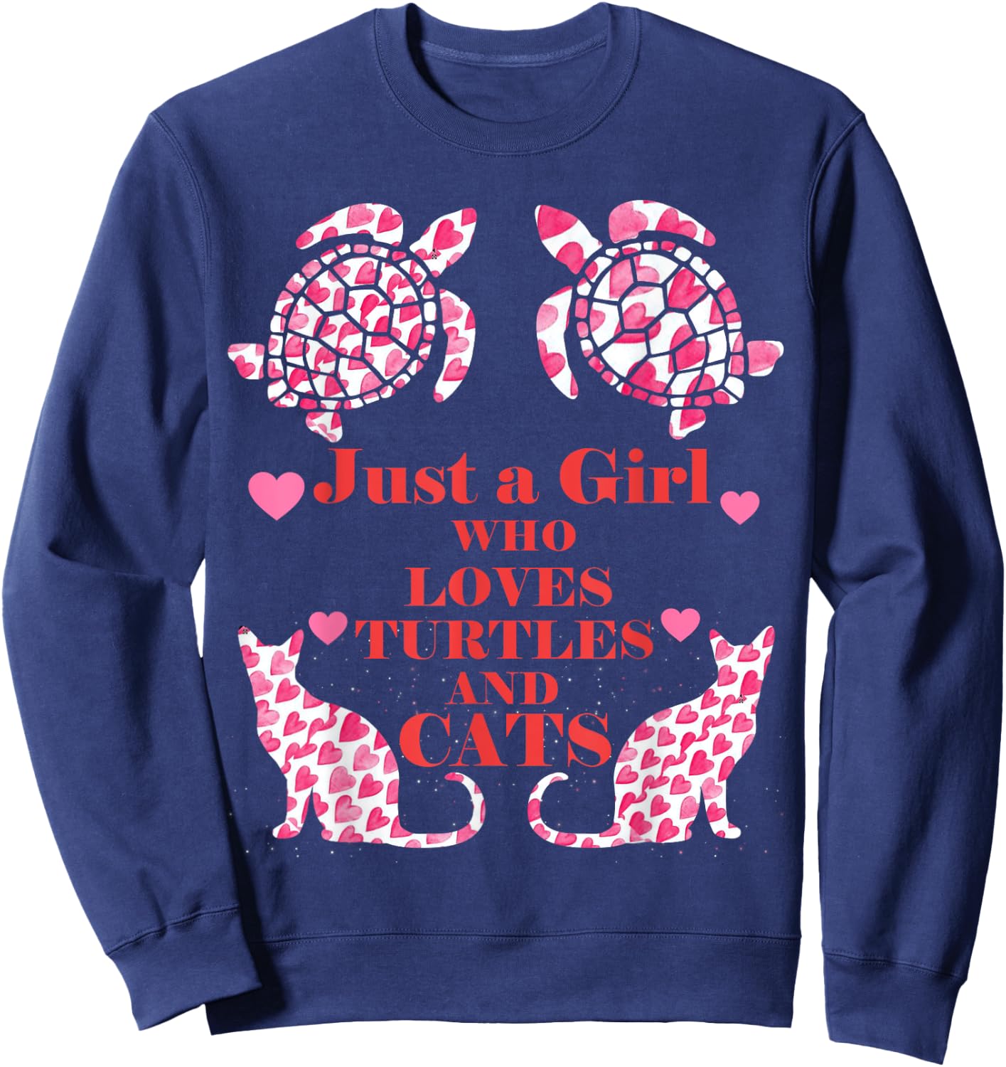 Just A Girl Who Loves Turtles And Cats Funny Gift Sweatshirt - Sweatshirt | Navy