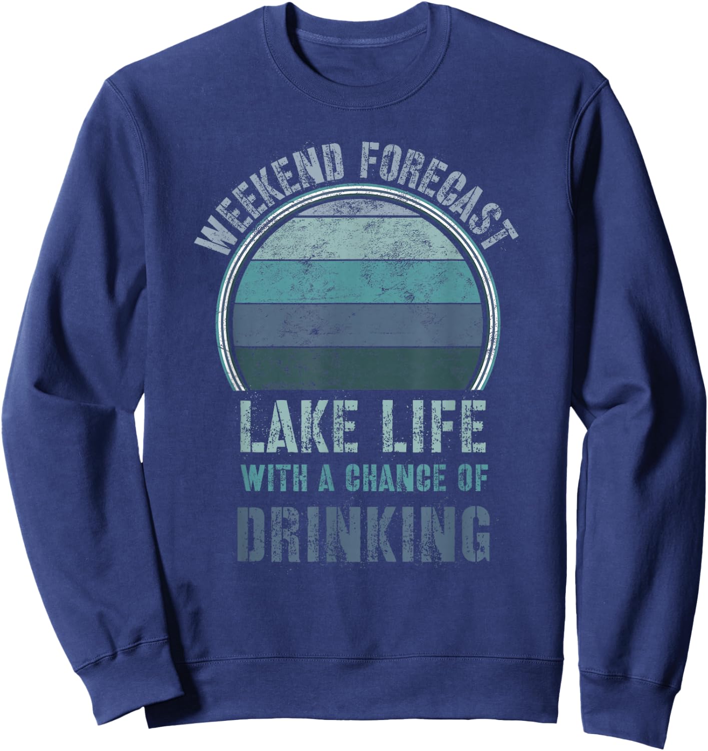 Retro Lake Life Apparel Lake Lover Weekend Forecast Drinking Sweatshirt - Sweatshirt | Navy