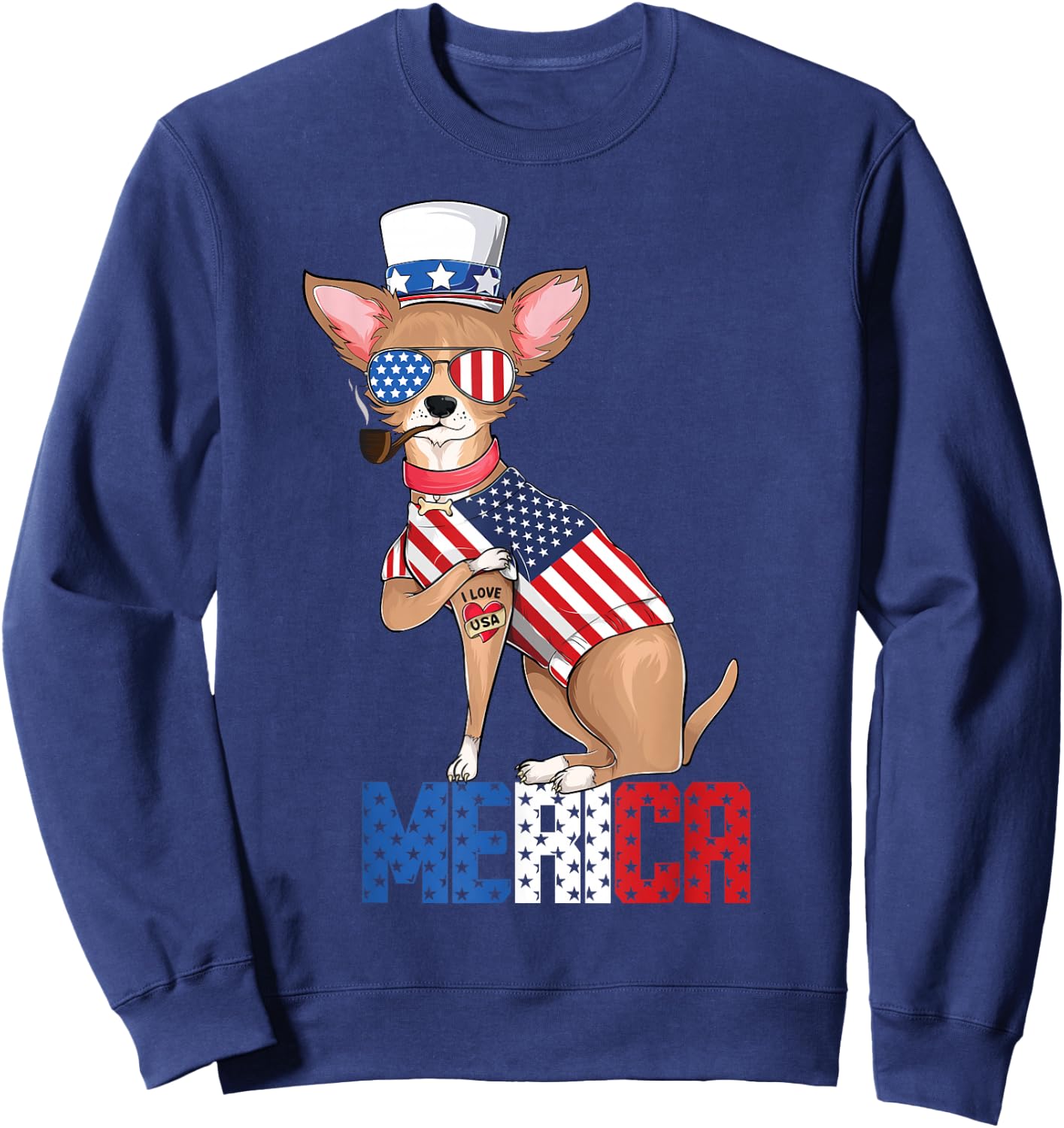 Chihuahua dog Merica 4th of july usa american flag men women Sweatshirt - Sweatshirt | Navy