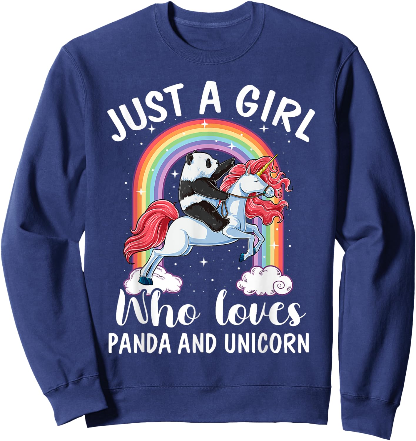 Just A Girl Who Loves Pandas And Unicorns Panda Ride Unicorn Sweatshirt - Sweatshirt | Navy