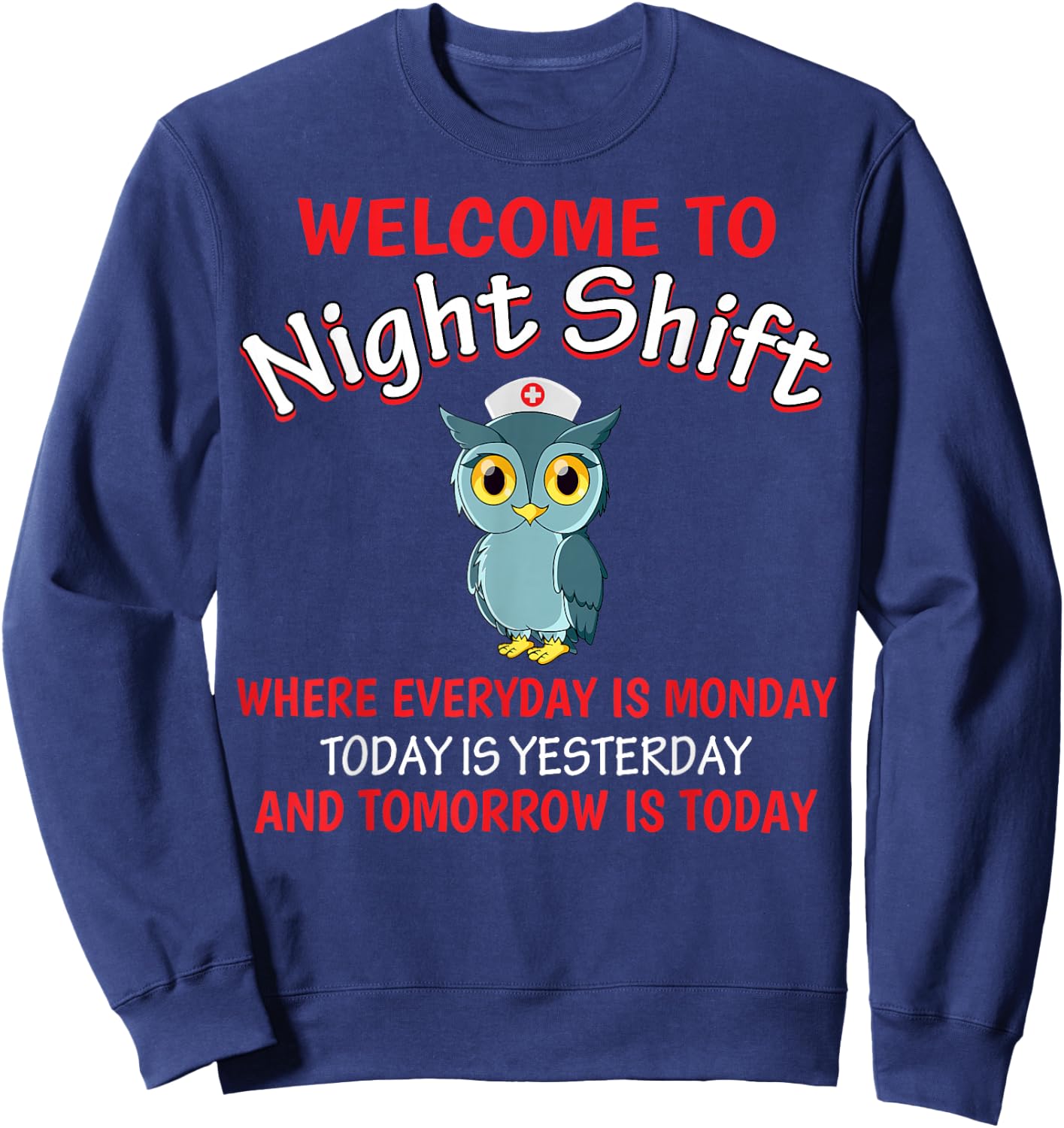 Night Shift Nurse Owls Funny Nursing RN LPN CNA Women Sweatshirt - Sweatshirt | Navy