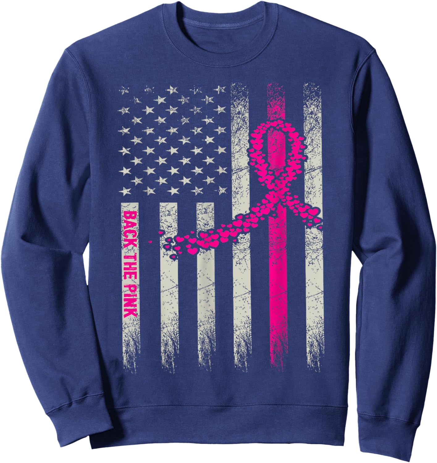 Back The Pink Breast Cancer Awareness Flag Toddler Women Men Sweatshirt - Sweatshirt | Navy