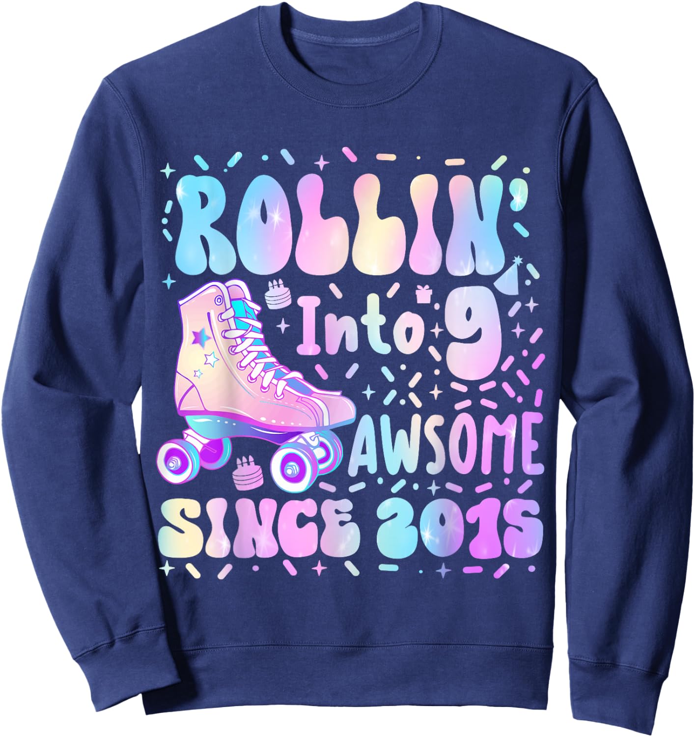 Roller Skate 9th Birthday Rolling Into 9 Since 2015 Girl Boy Sweatshirt - Sweatshirt | Navy
