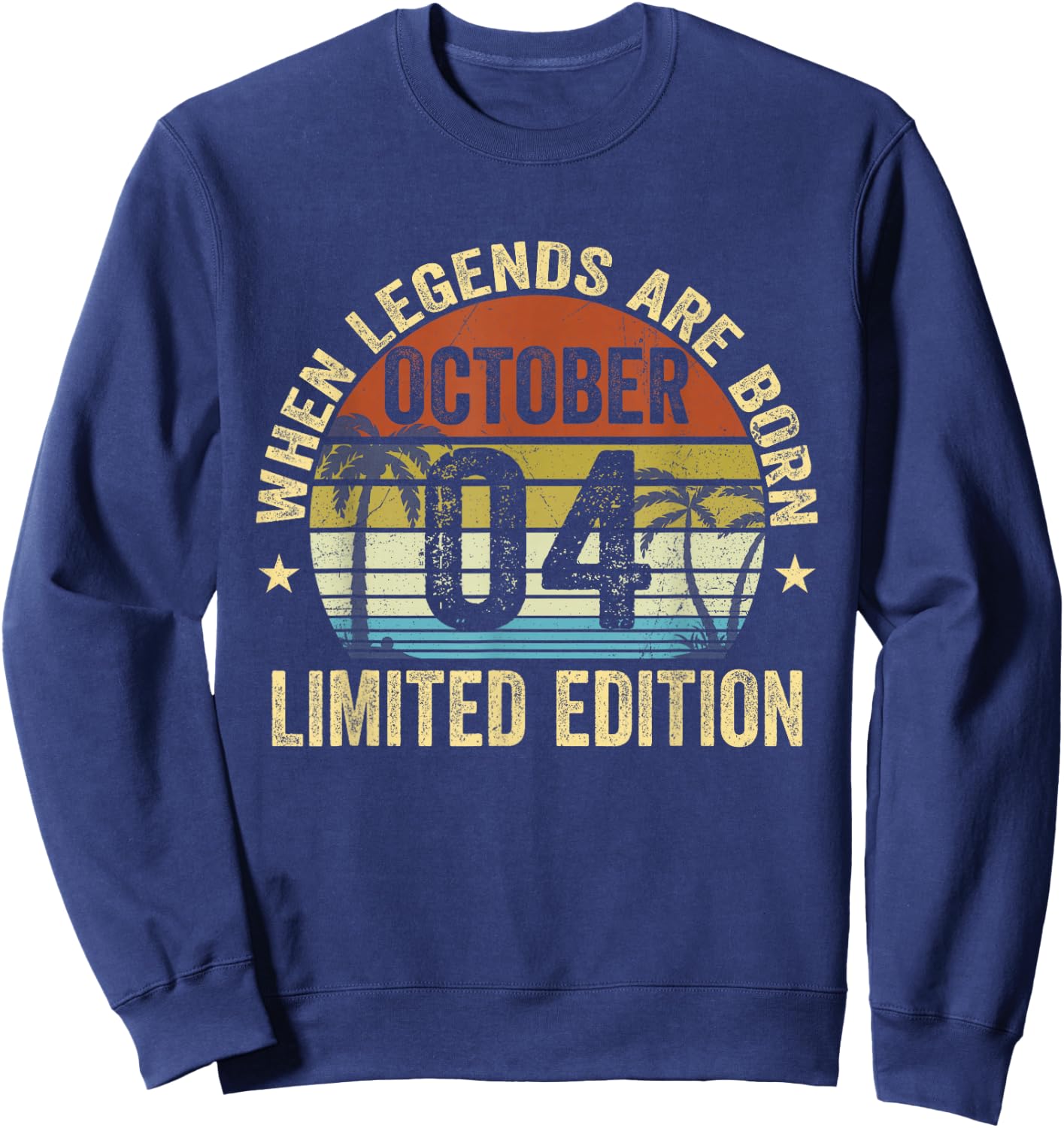 Vintage October 4 Retro Limited Edition October 4 Birthday Sweatshirt - Sweatshirt | Navy