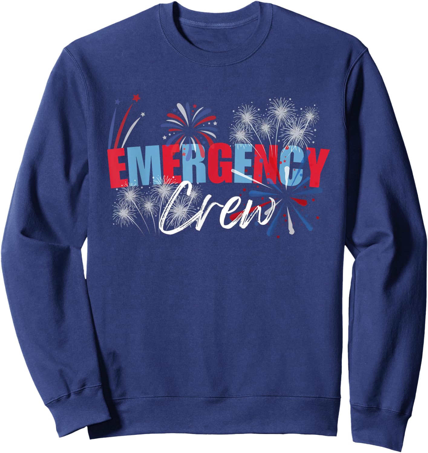 Emergency Department 4th Of July Fireworks ER Nurse ER Tech Sweatshirt - Sweatshirt | Navy