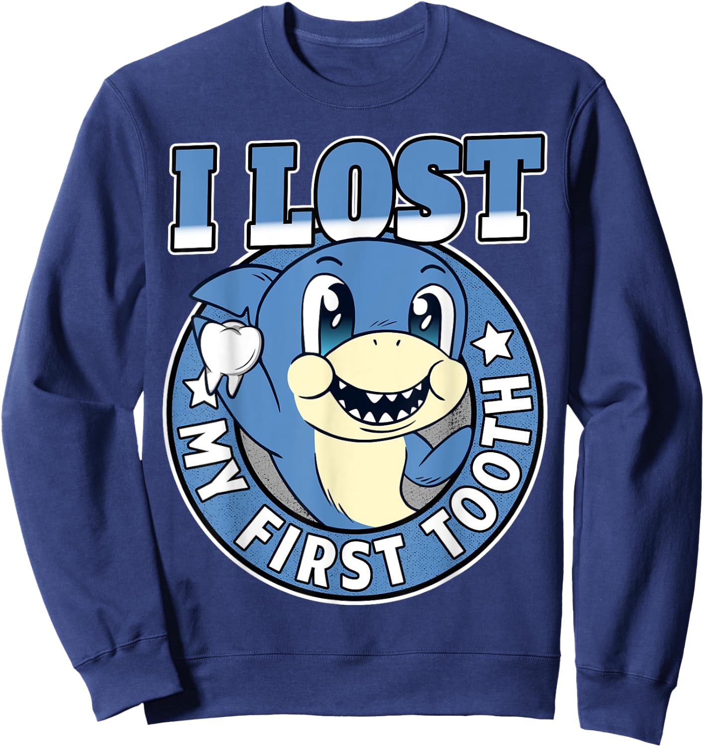 Tooth Fairy Teeth Out Boys Funny Shark I Lost My First Tooth Sweatshirt - Sweatshirt | Navy
