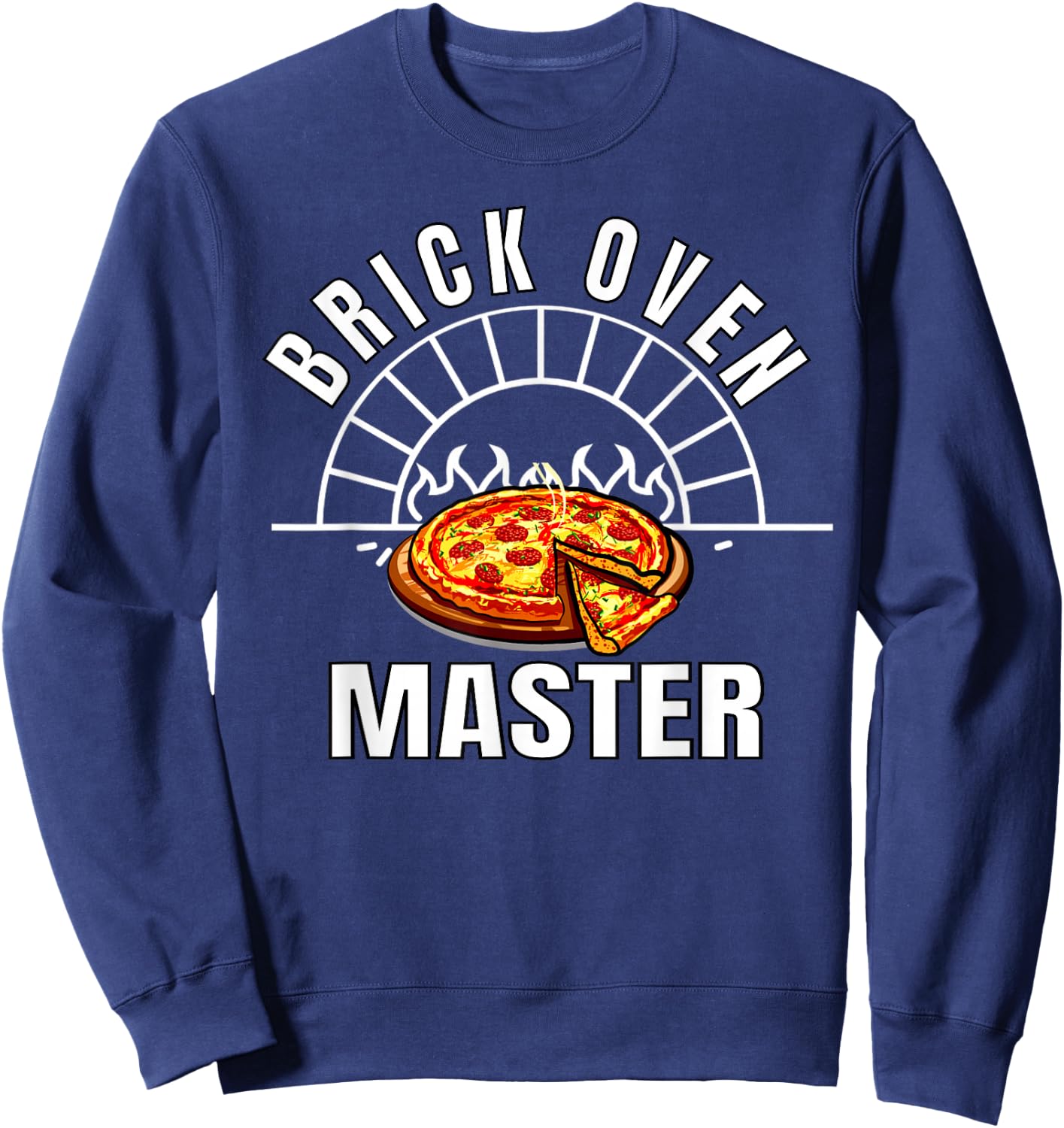 Brick Oven Pizza Maker Master Sweatshirt - Sweatshirt | Navy