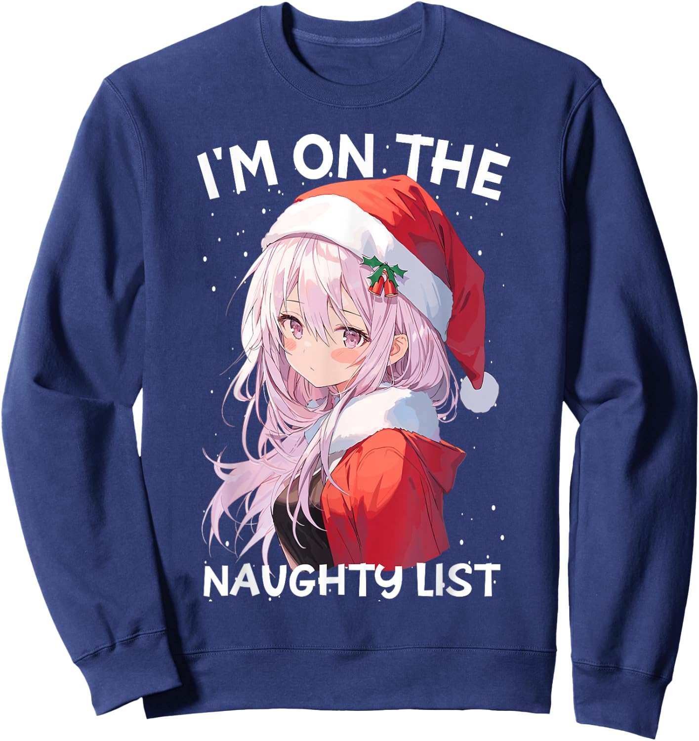Christmas Naughty List Cute Anime Girl Santa Hat Anime Otaku Sweatshirt - Sweatshirt | Navy