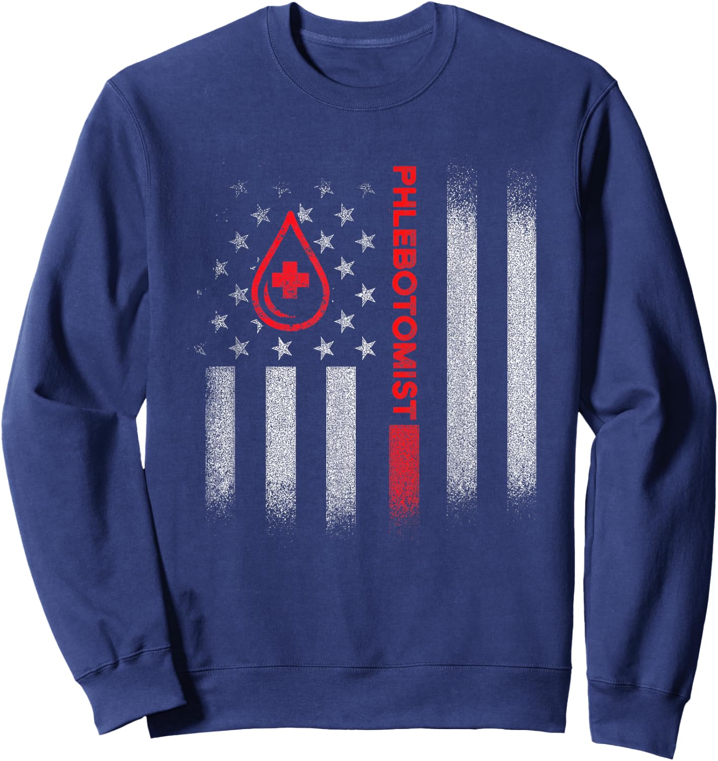 Phlebotomist US Flag Phlebotomy Technician Gifts Sweatshirt - Sweatshirt | Navy
