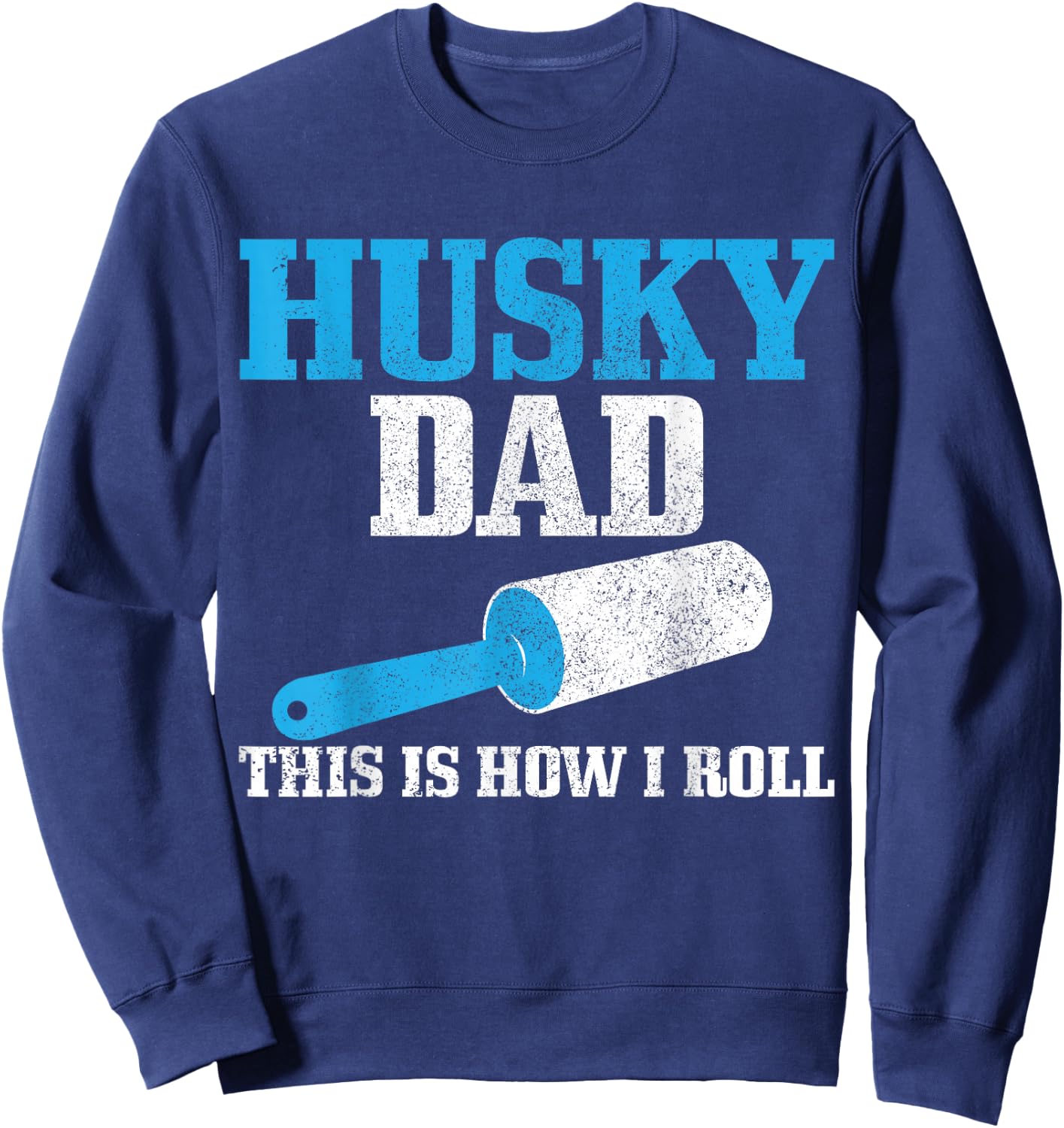 Husky Dad Dog Hair Funny Siberian Husky Sweatshirt - Sweatshirt | Navy