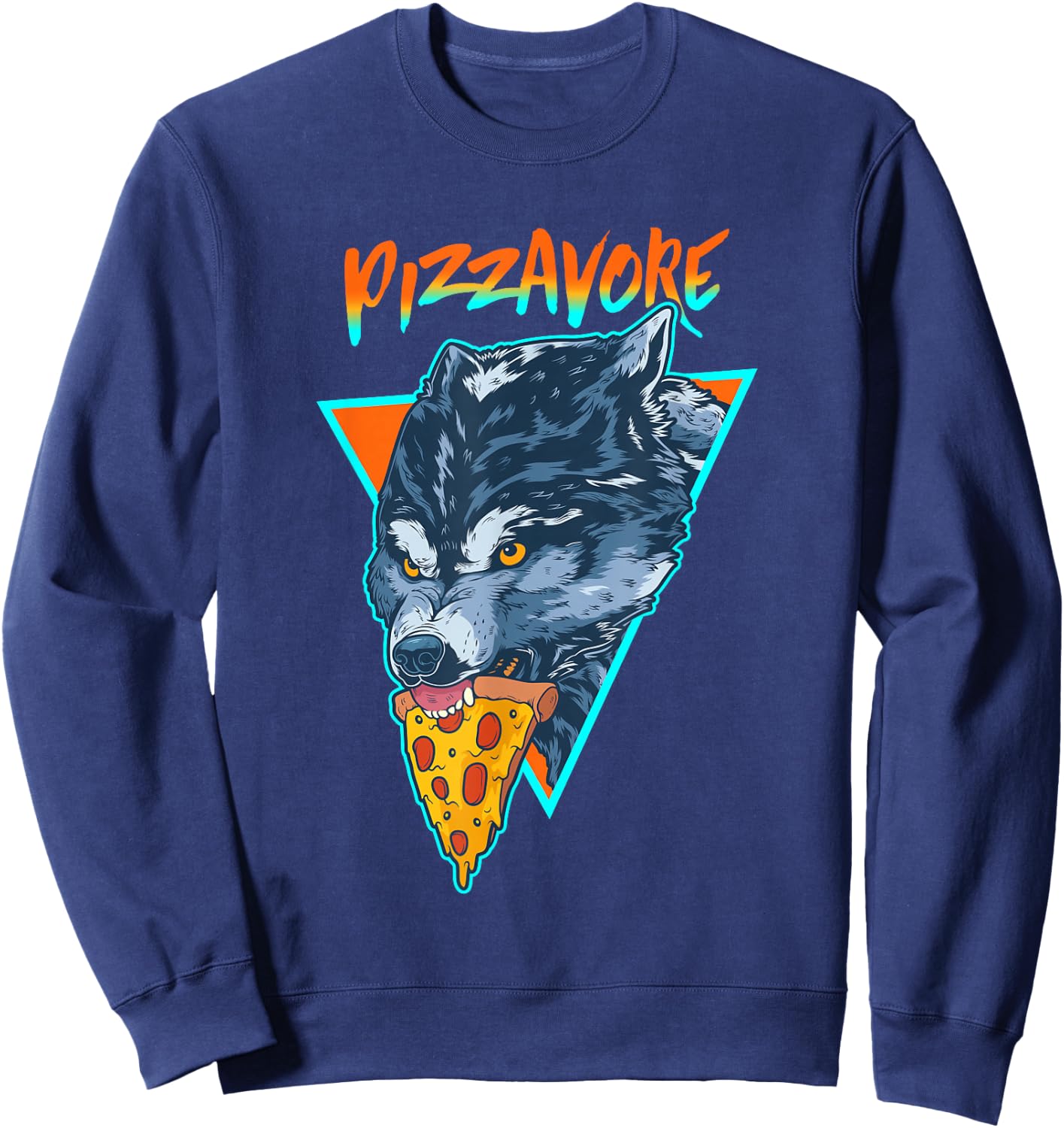 Funny Pizzavore Pizza Lover Word Game Wolf Retro 90s Sweatshirt - Sweatshirt | Navy