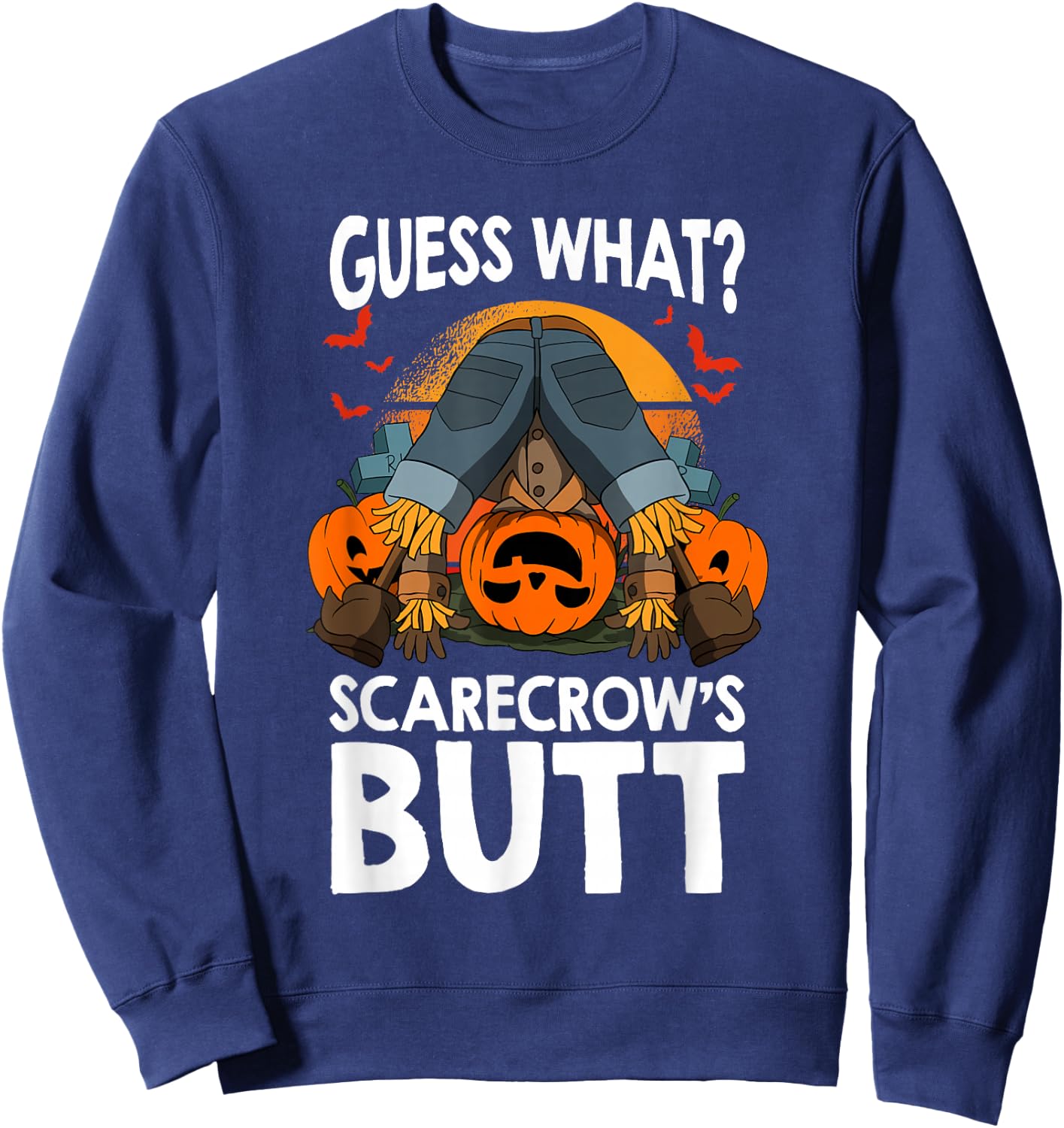 Halloween Guess What Scarecrow's Butt Scarecrow and Pumpkin Sweatshirt - Sweatshirt | Navy