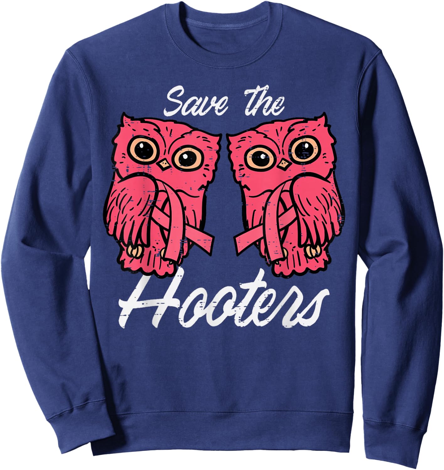 Breast Cancer Owls Save Hooters Funny Awareness Women Men Sweatshirt - Sweatshirt | Navy