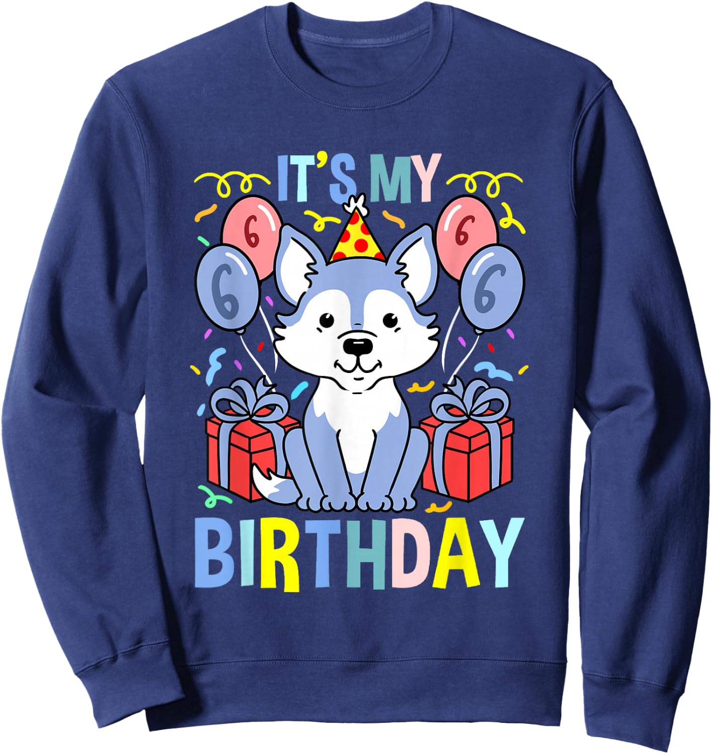 Its My 6th Birthday Wolf Sweatshirt - Sweatshirt | Navy