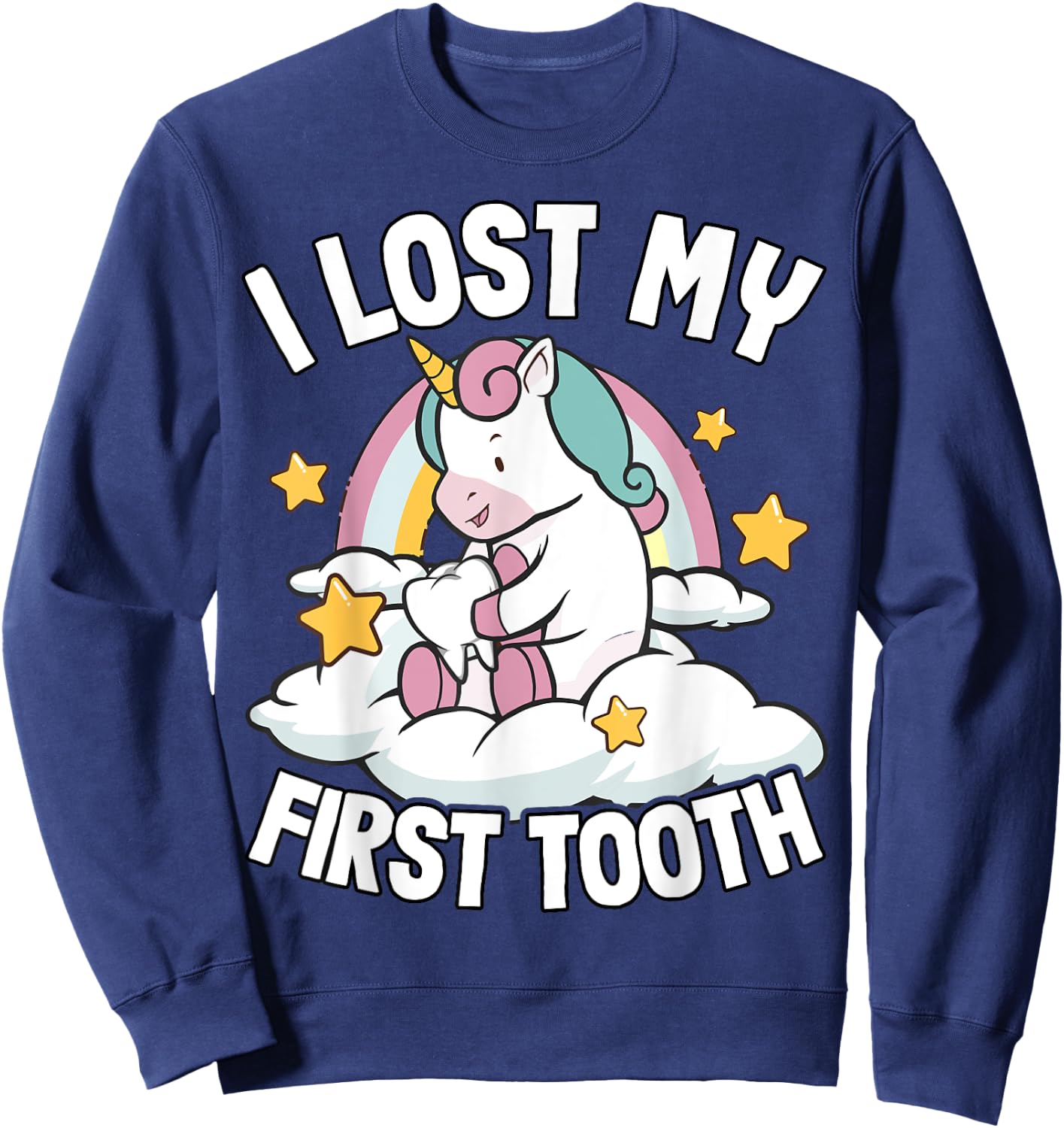 I Lost My First Tooth Girl Tooth Fairy Teeth Out Unicorn Sweatshirt - Sweatshirt | Navy