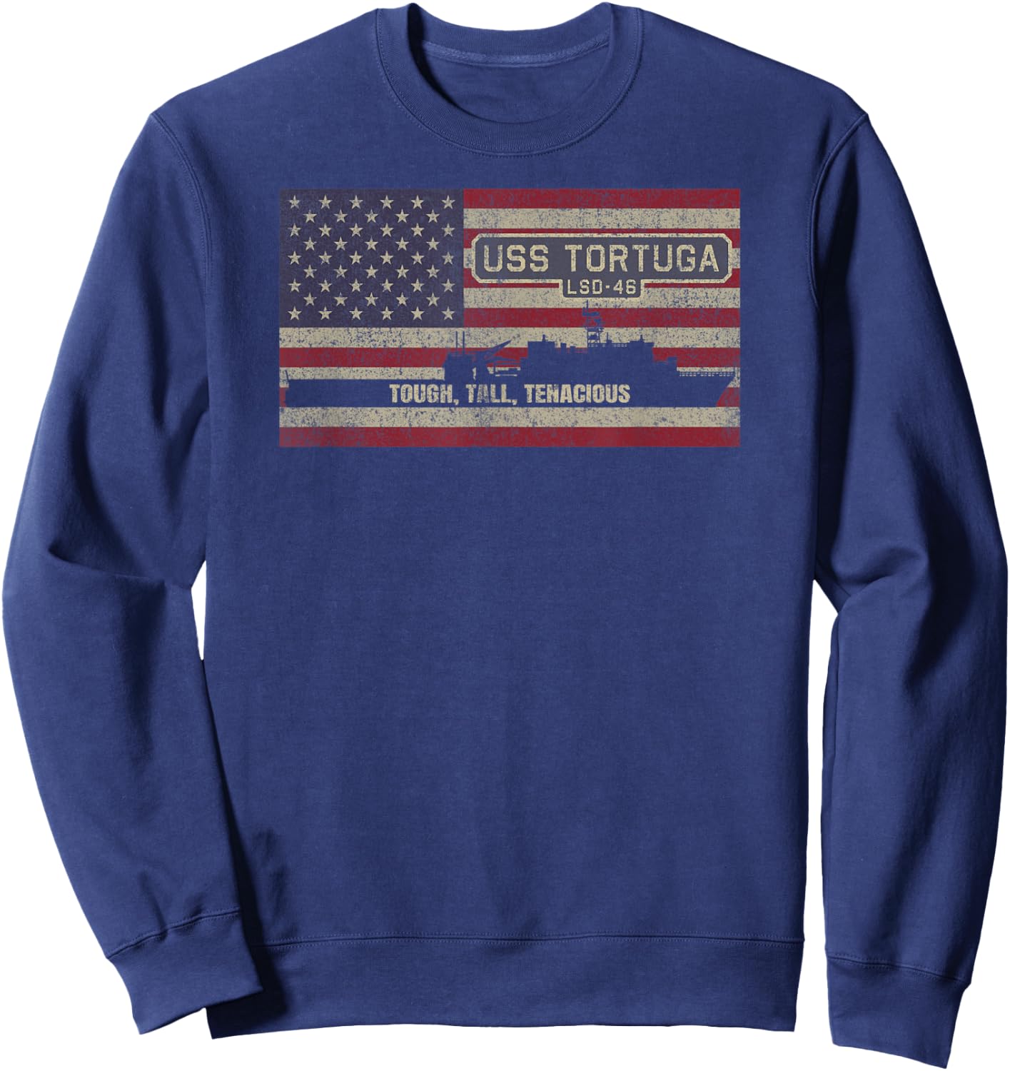 USS Tortuga LSD-46 Dock Landing Ship American Flag Sweatshirt - Sweatshirt | Navy
