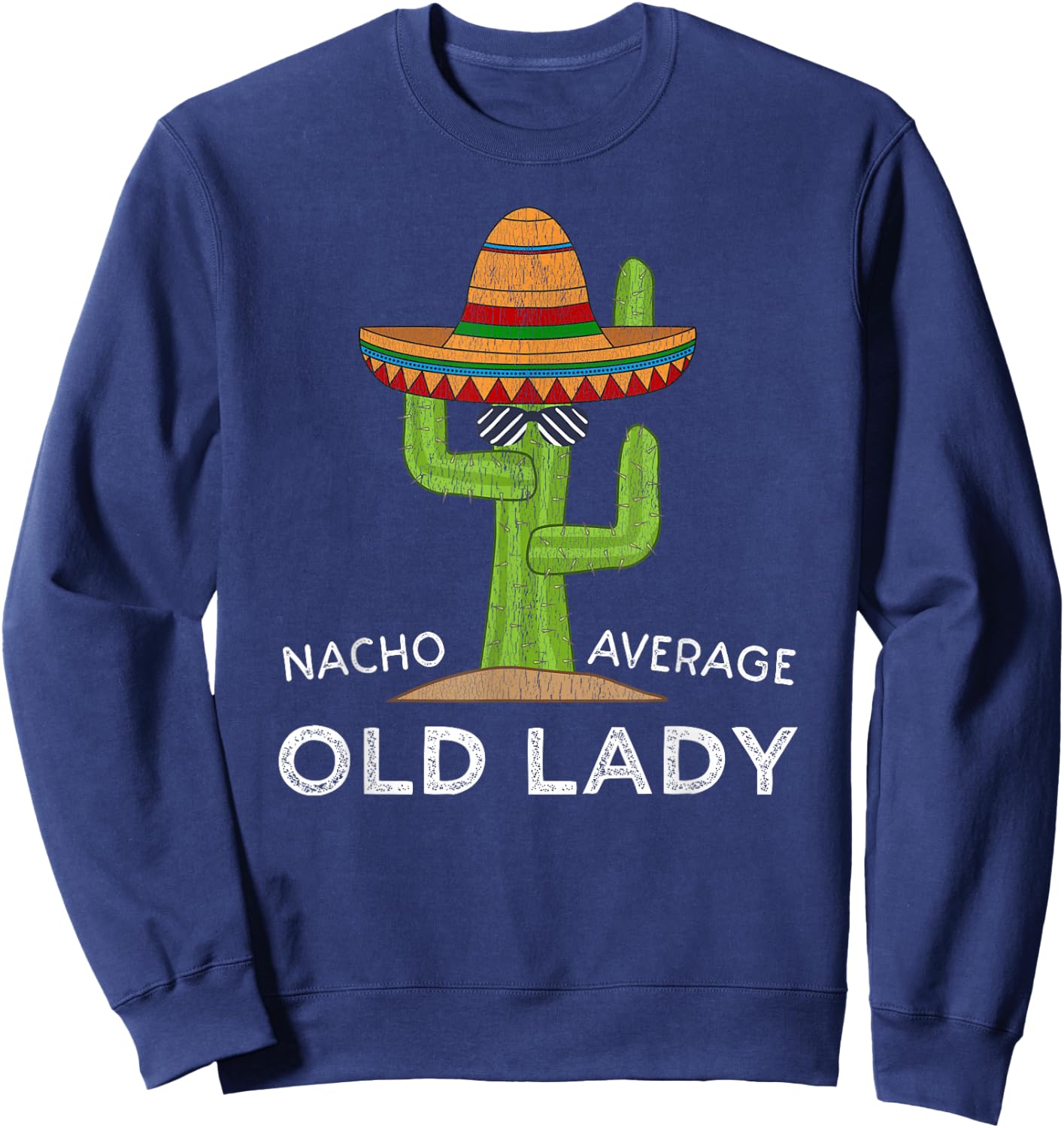 Fun Old Woman Joke Humor Saying | Funny Old Lady Sweatshirt - Sweatshirt | Navy