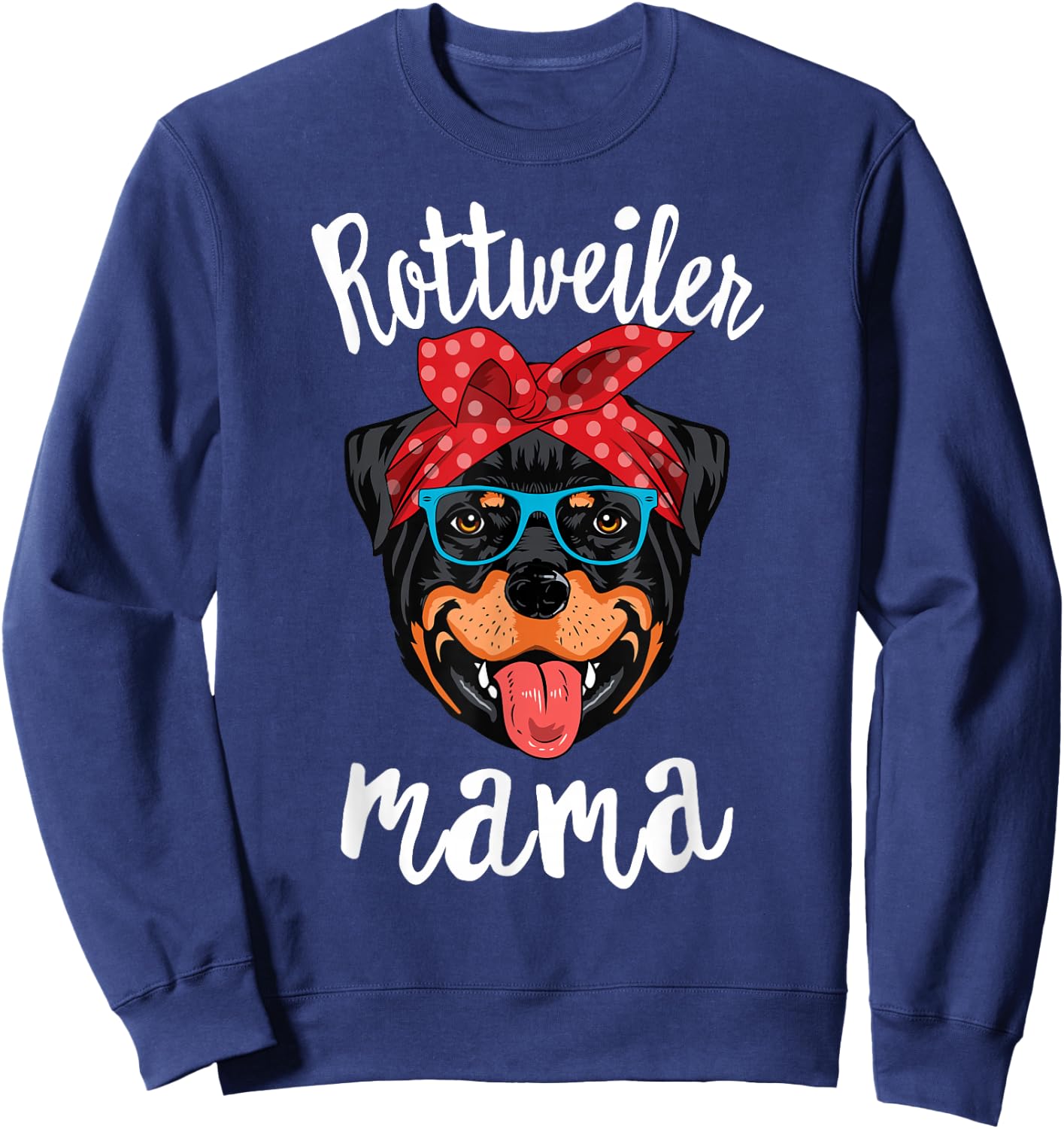 Rottweiler Mama Puppy Mom Dog Mama Lover Gift Sweatshirt - Sweatshirt | Navy