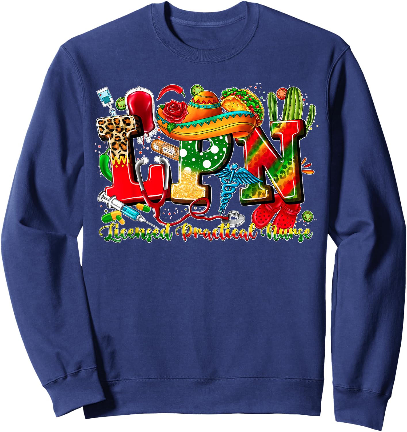 LPN Licensed Practical Nurse Cinco de Mayo Mexican Nursing Sweatshirt - Sweatshirt | Navy