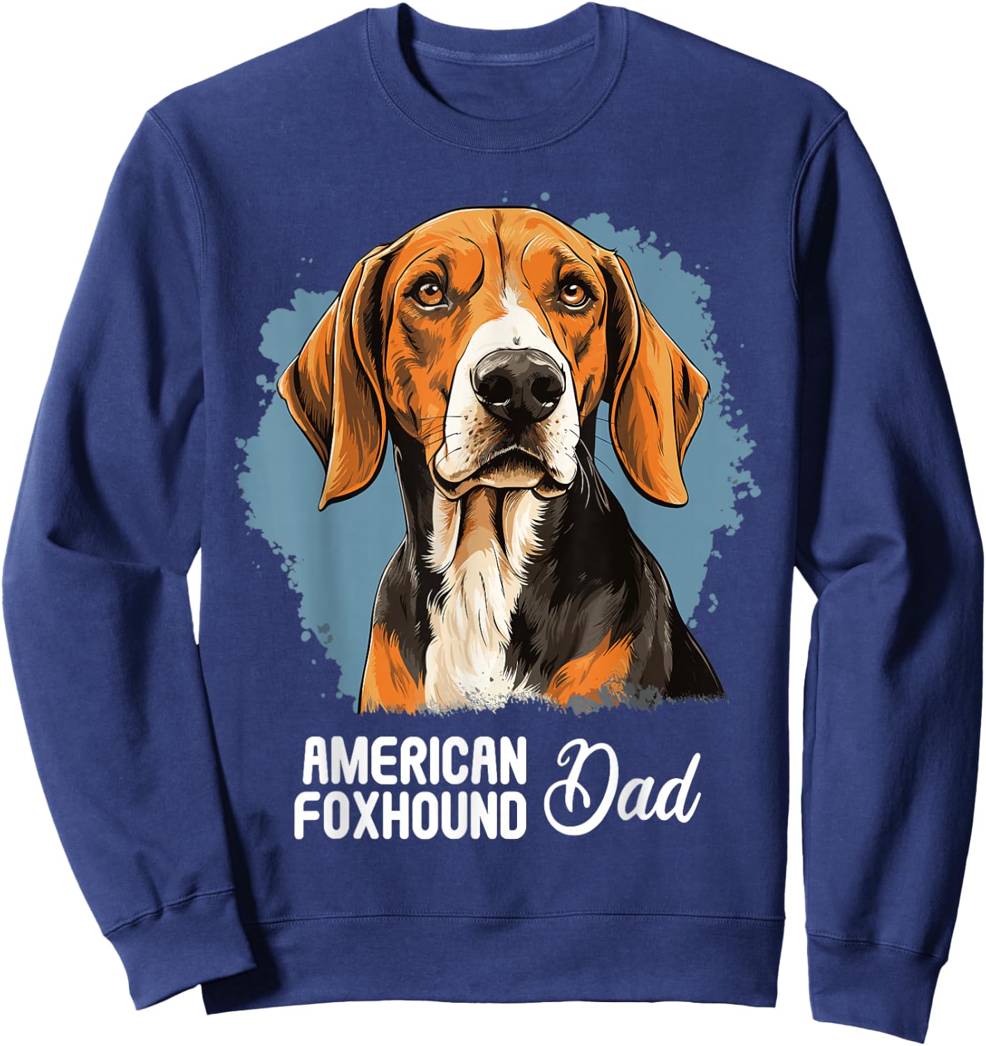 American Foxhound Dad Dog American Foxhound Sweatshirt - Sweatshirt | Navy