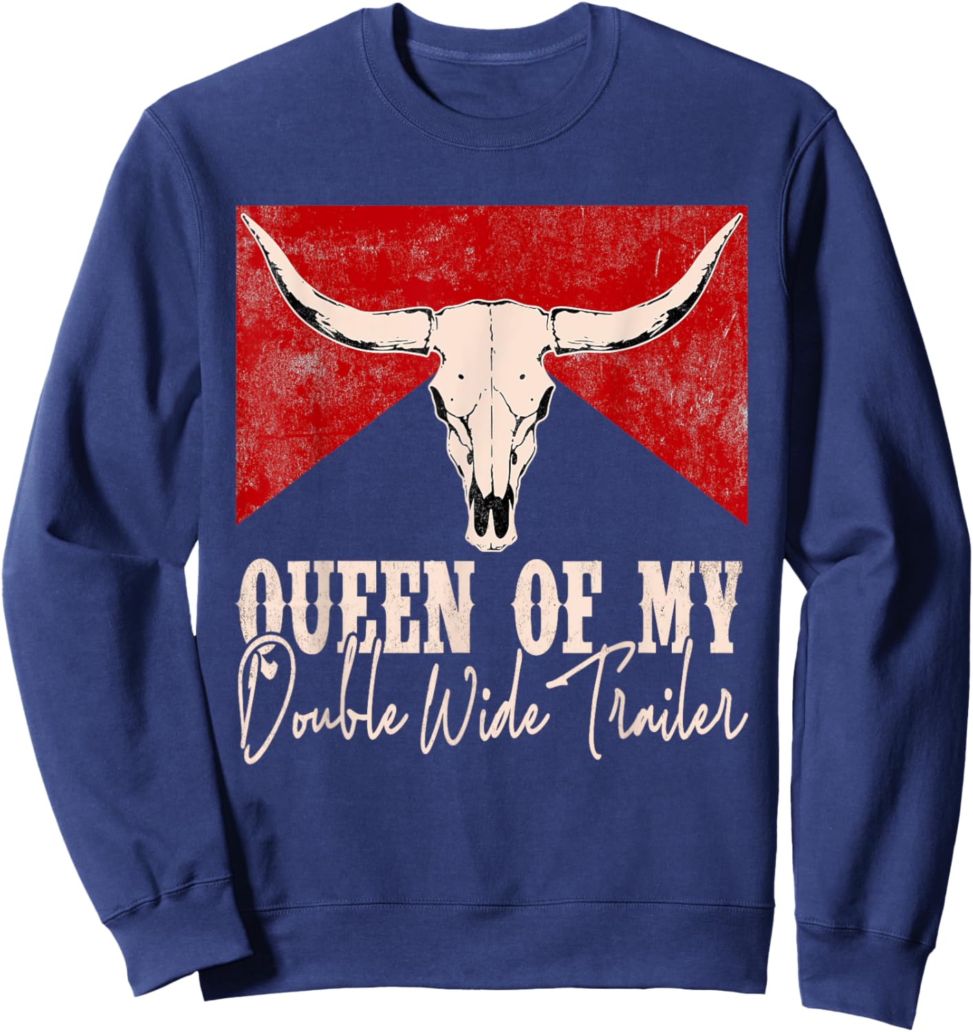 Queen Of My Double Wide Trailer Cowboy Sunset Boots Hats Sweatshirt - Sweatshirt | Navy