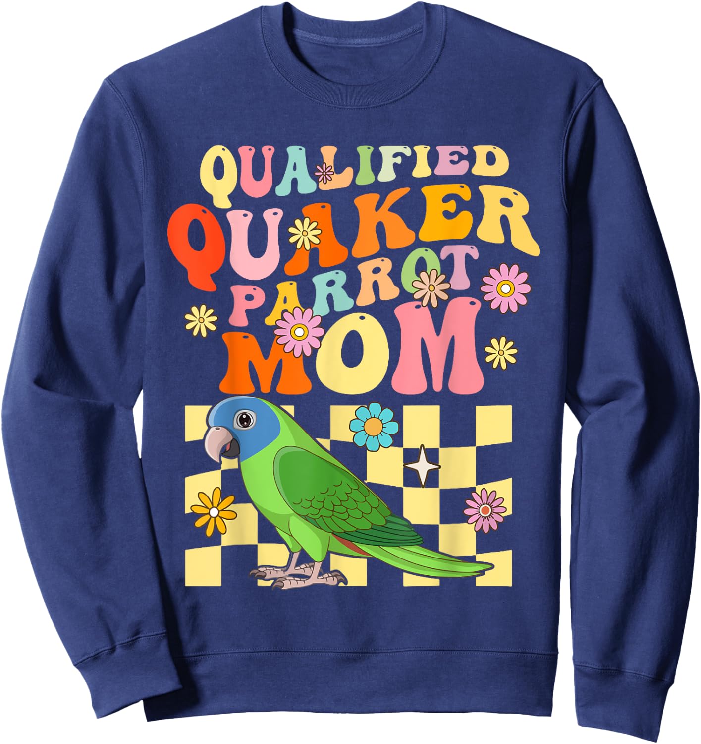 Qualified Quaker Parrot Mom Groovy Parrot Bird Woman Sweatshirt - Sweatshirt | Navy