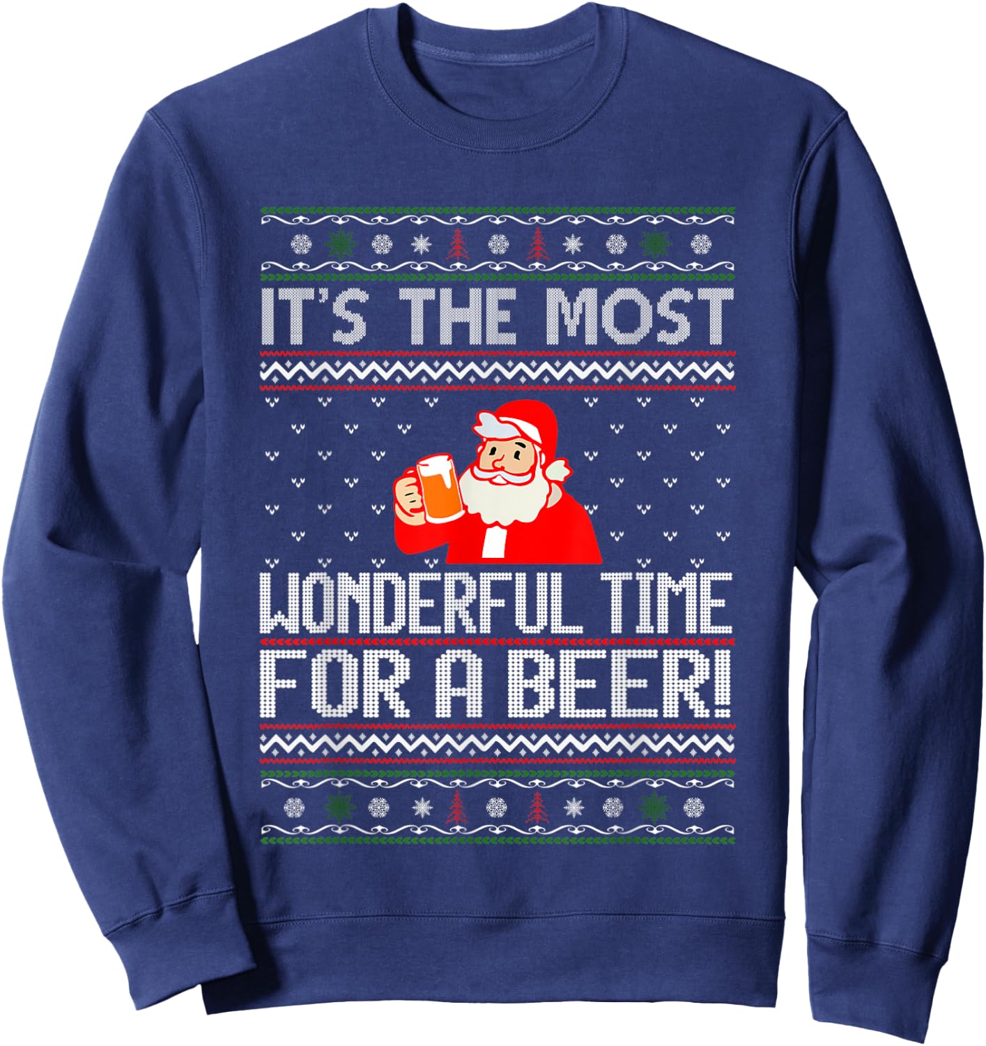 It's The Most Wonderful Time For A Beer Funny Ugly Christmas Sweatshirt - Sweatshirt | Navy