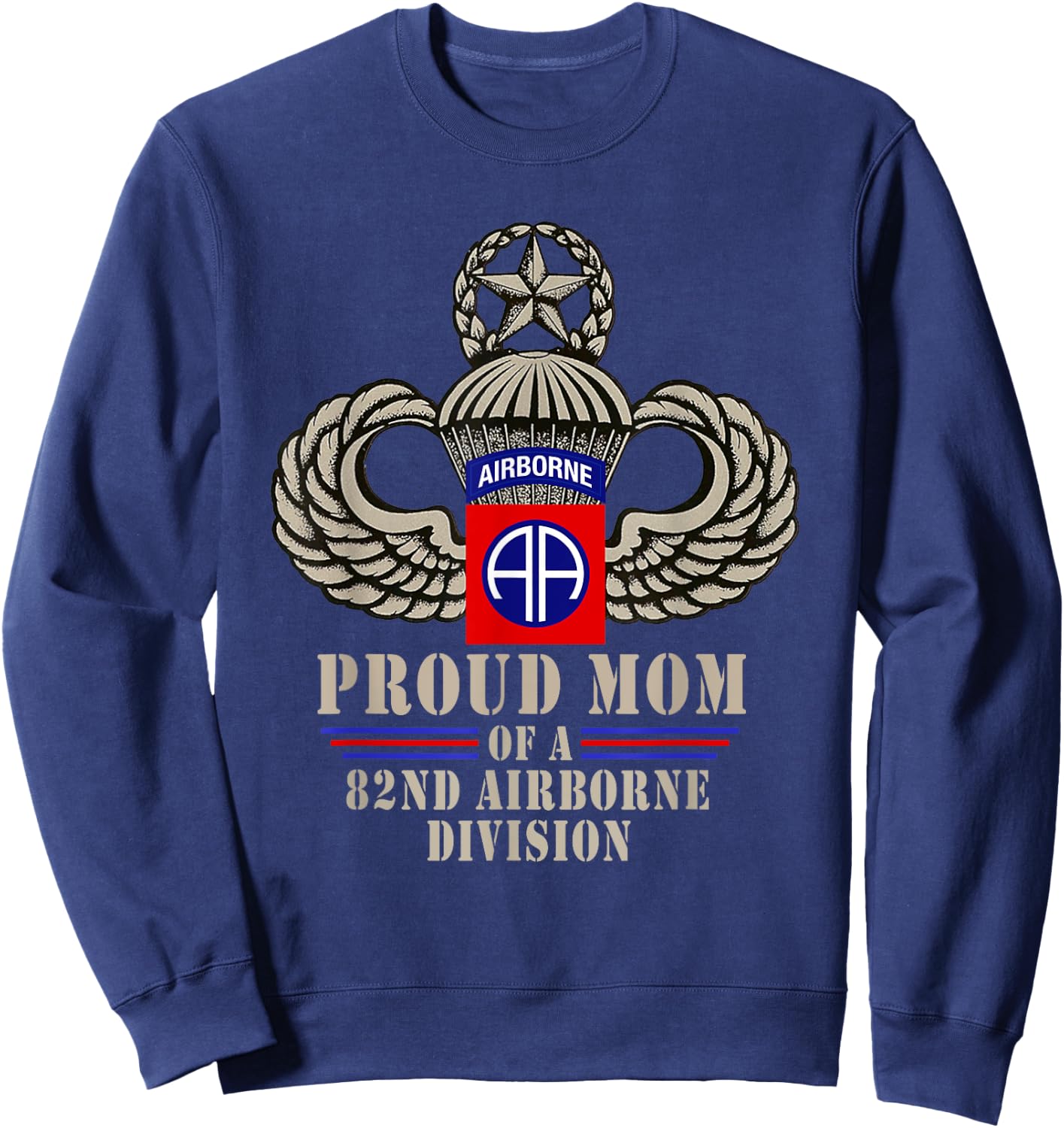 Proud Mom Of A US Army 82nd Airborne Division Paratrooper Sweatshirt - Sweatshirt | Navy