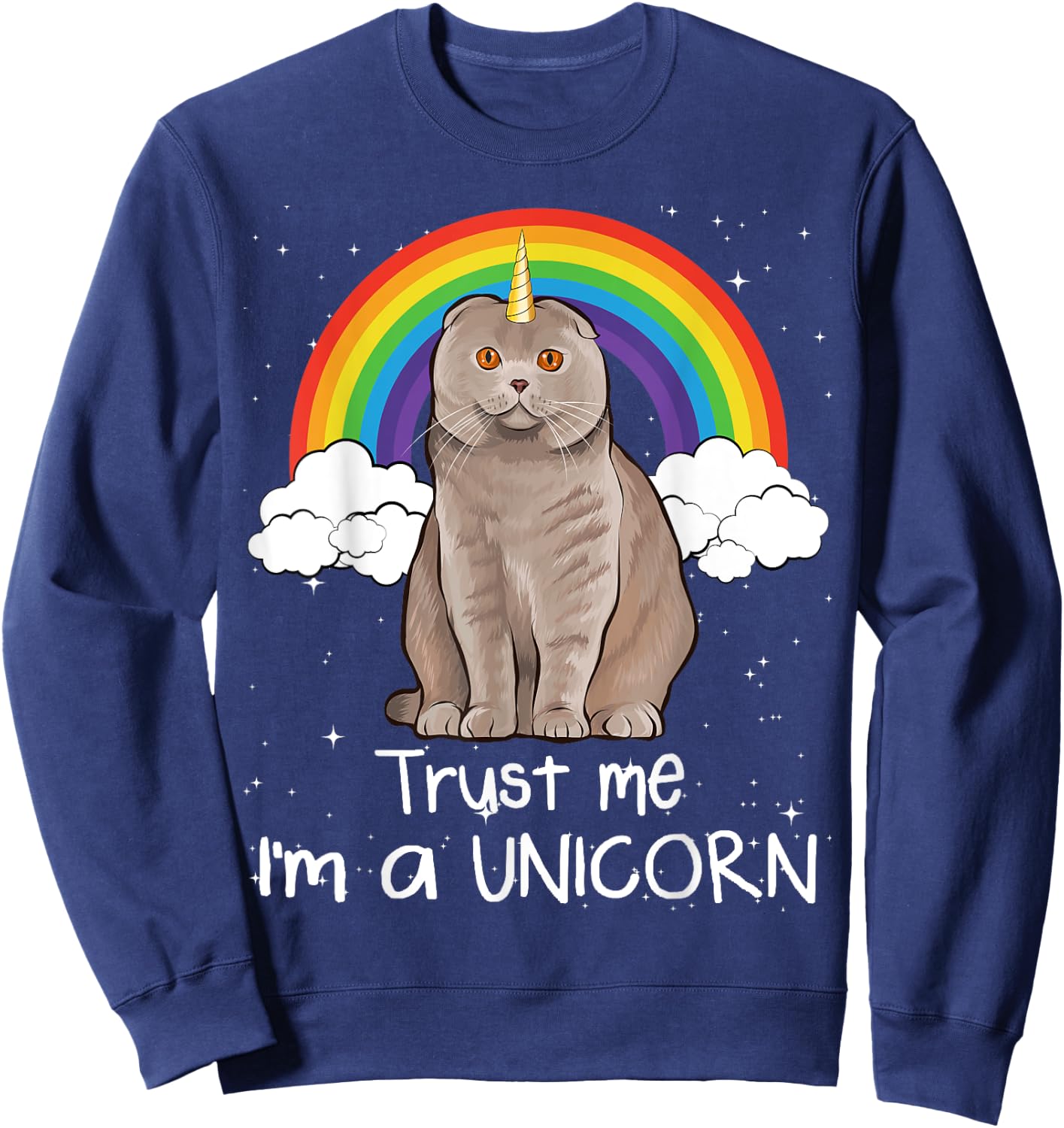 Rainbow Scottish Fold Trust Me I'm A Unicorn Cat Men Women Sweatshirt - Sweatshirt | Navy