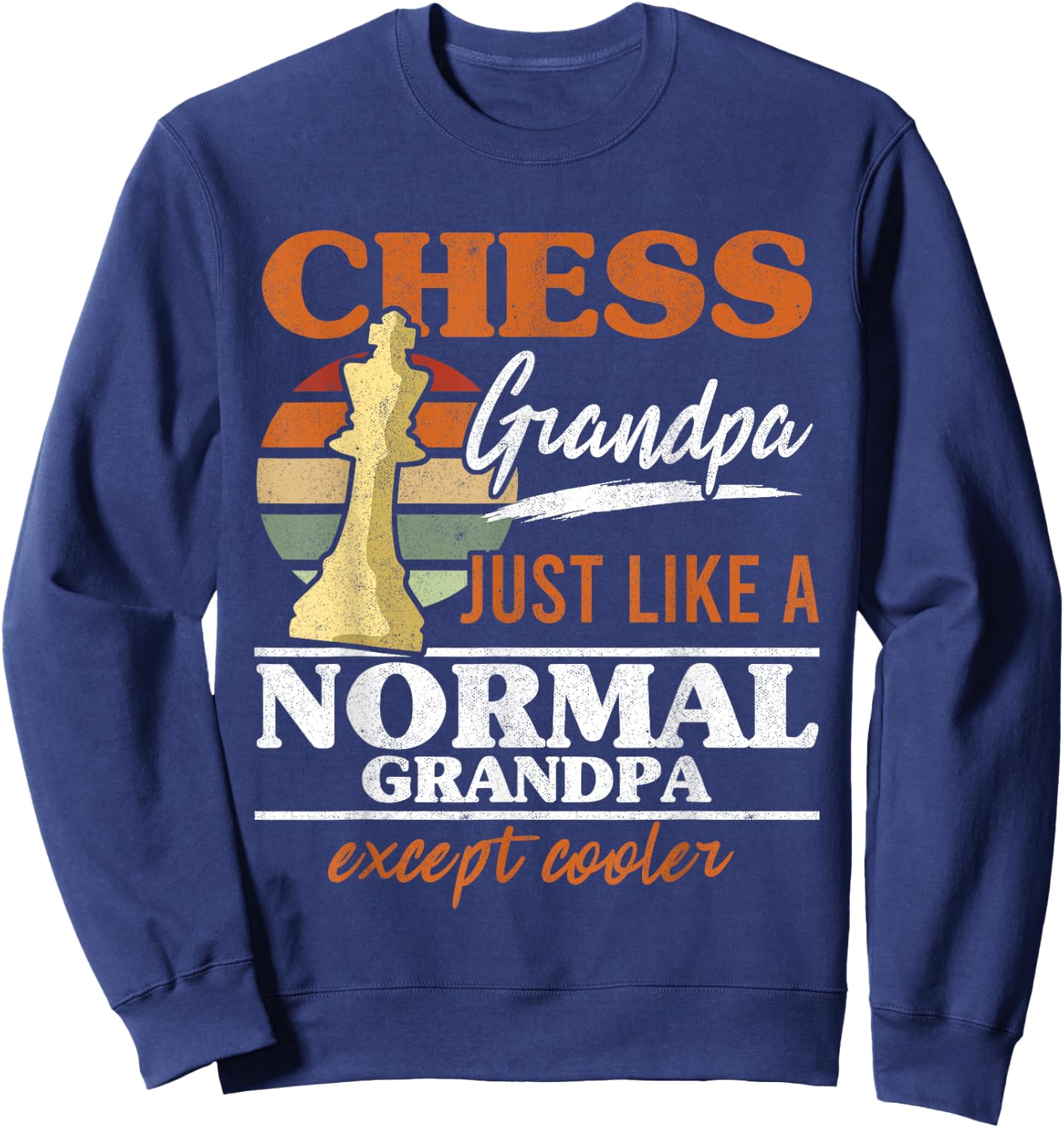 Chess Grandpa Just Like A Normal Grandfather Chess Retro Sweatshirt - Sweatshirt | Navy