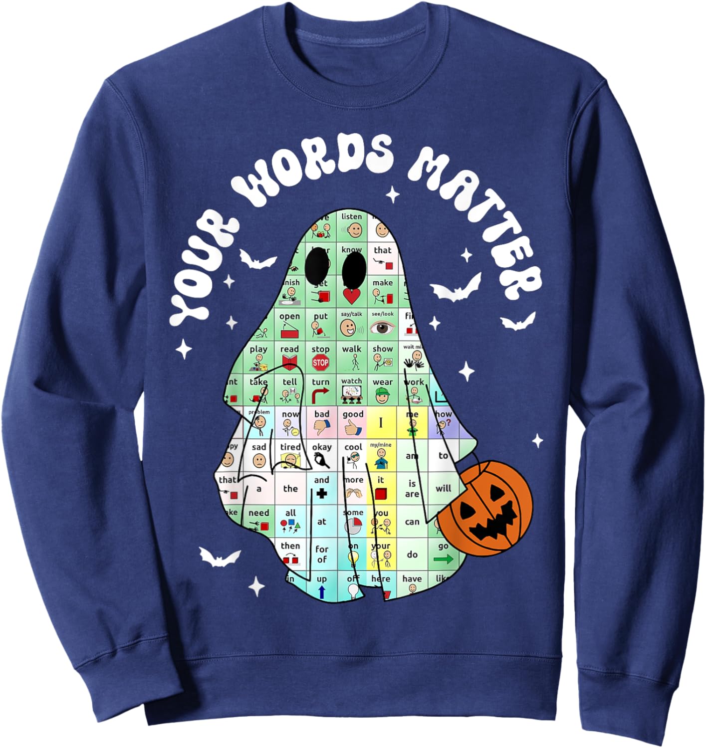 Your Words Matter Pumpkin Ghost SLP Speech Therapy Halloween Sweatshirt - Sweatshirt | Navy