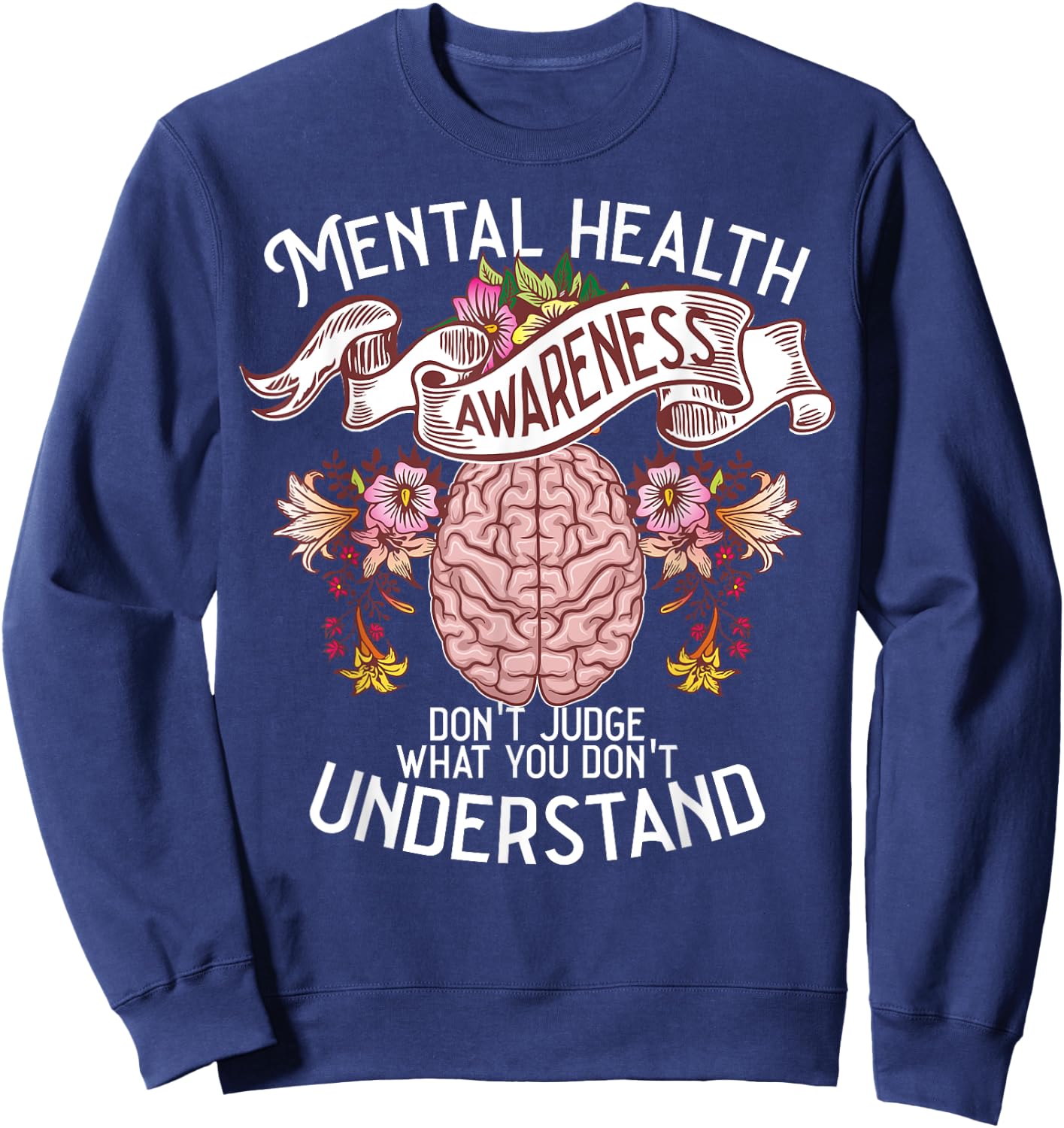 Funny Mental Health Awareness Women Gift Cute Fight Illness Sweatshirt - Sweatshirt | Navy