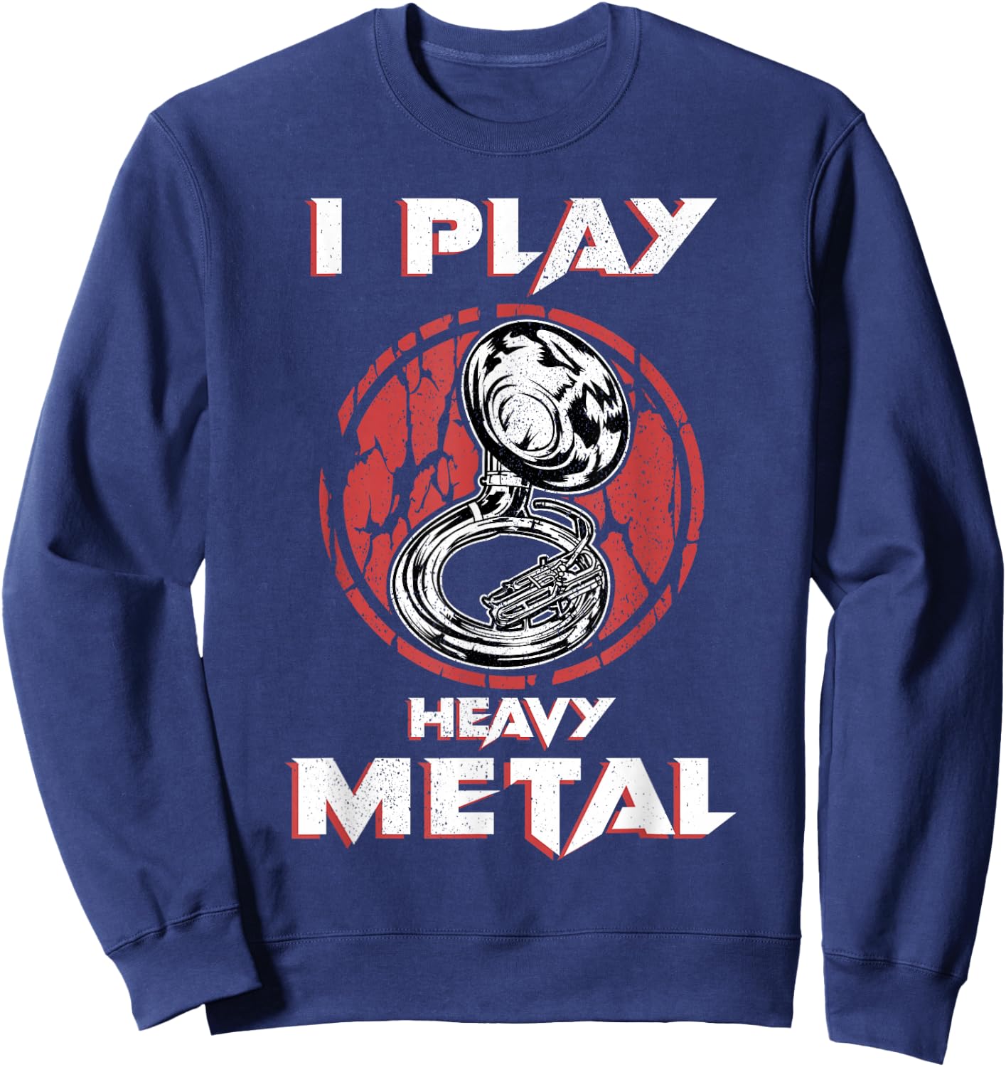 Sousaphone Shirt Play Heavy Metal Marching Band Tuba Sweatshirt - Sweatshirt | Navy